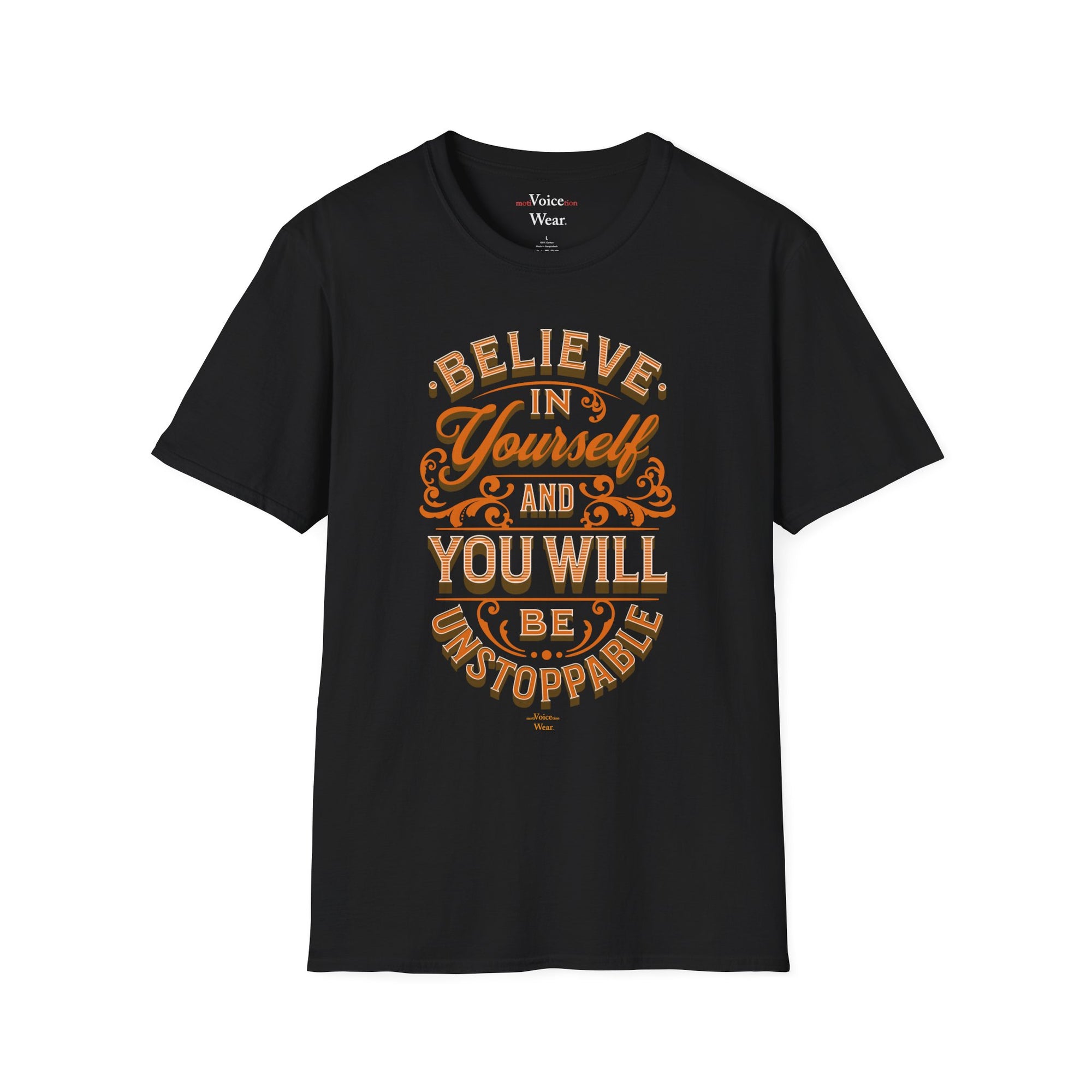"Believe In Yourself" - "moti-Voice-tion Wear" T-Shirt