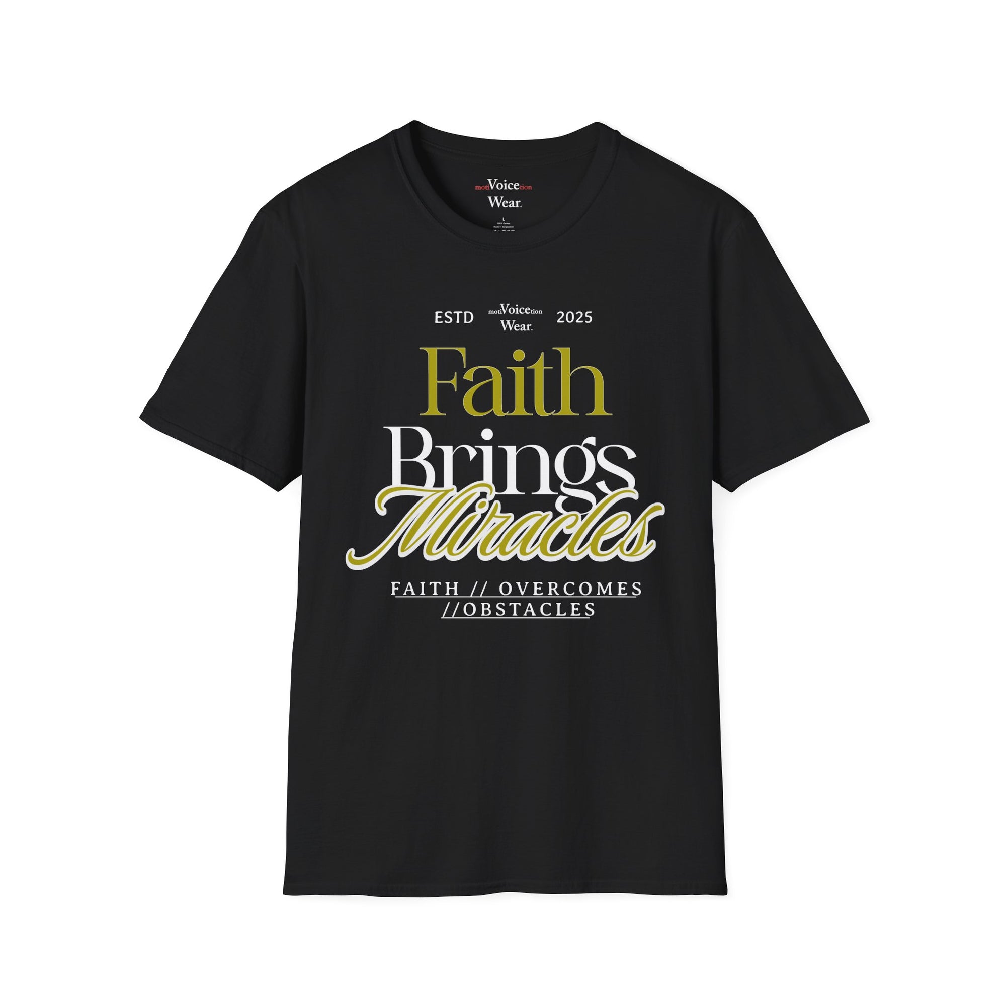 "Faith Brings Miracles" - "moti-Voice-tion Wear" T-Shirt