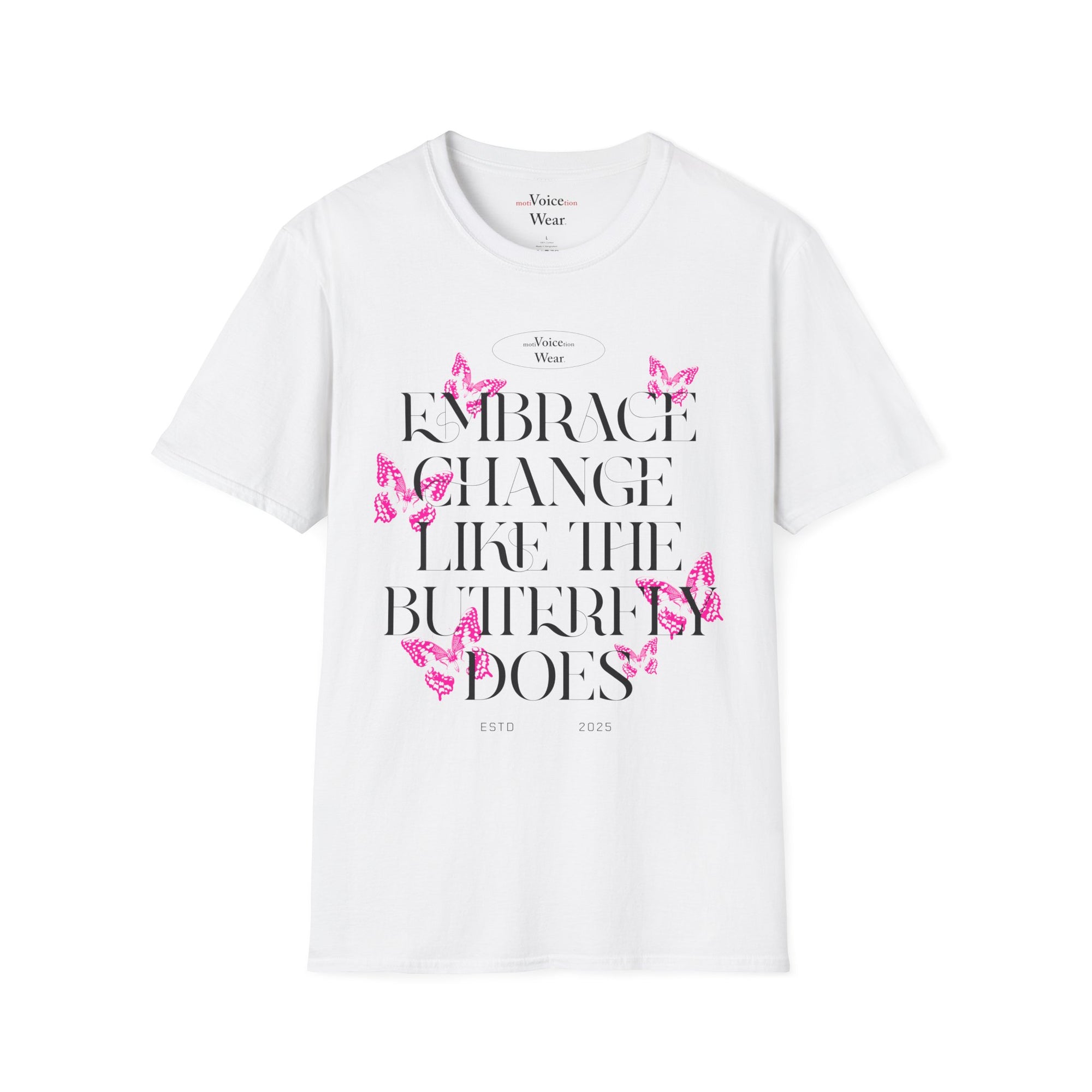 "Embrace Change" - Pink - "moti-Voice-tion Wear" T-Shirt