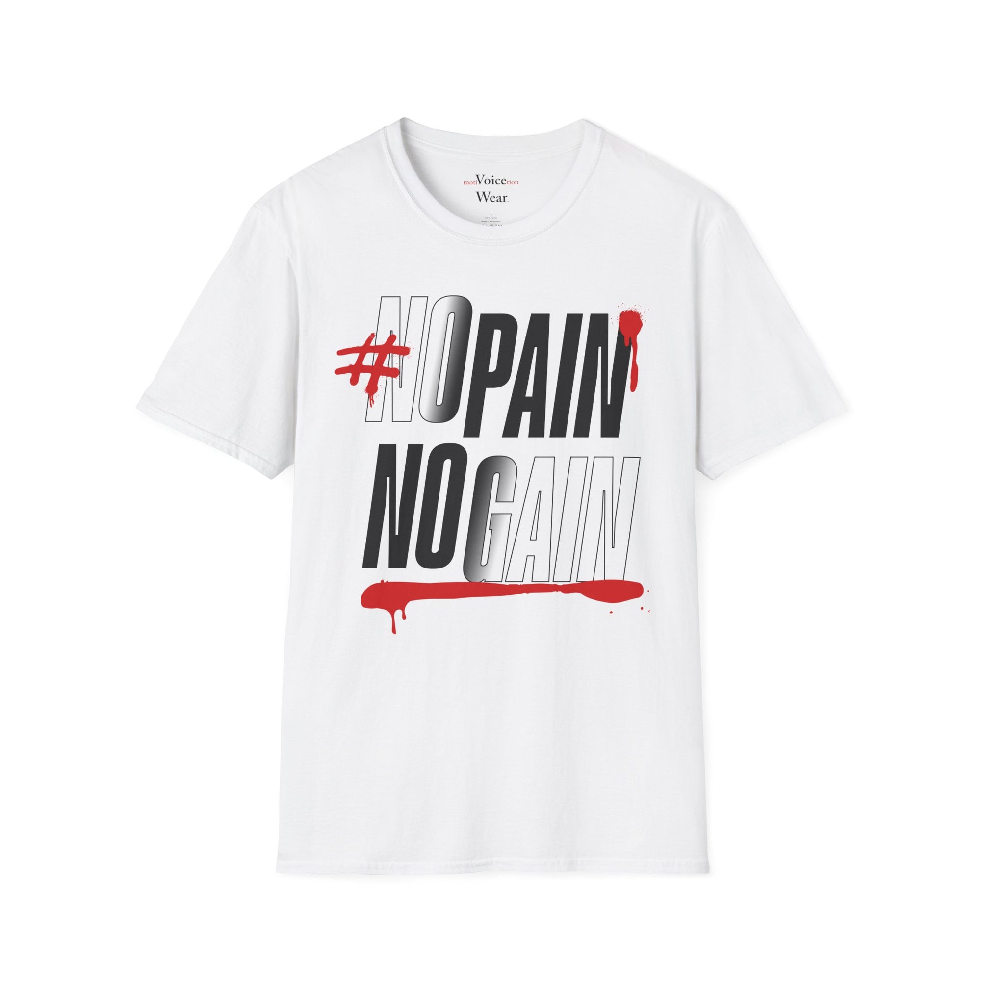 "No Pain No Gain" - "moti-Voice-tion Wear" T-Shirt