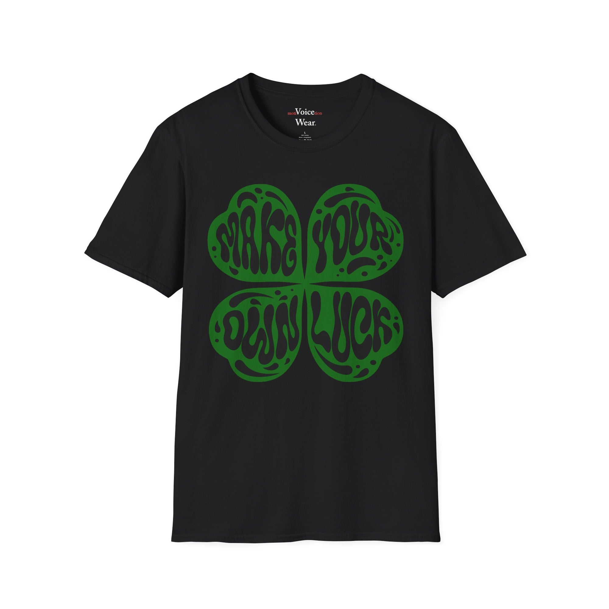 "Make Your Own Luck - Black" - "moti-Voice-tion Wear" T-Shirt