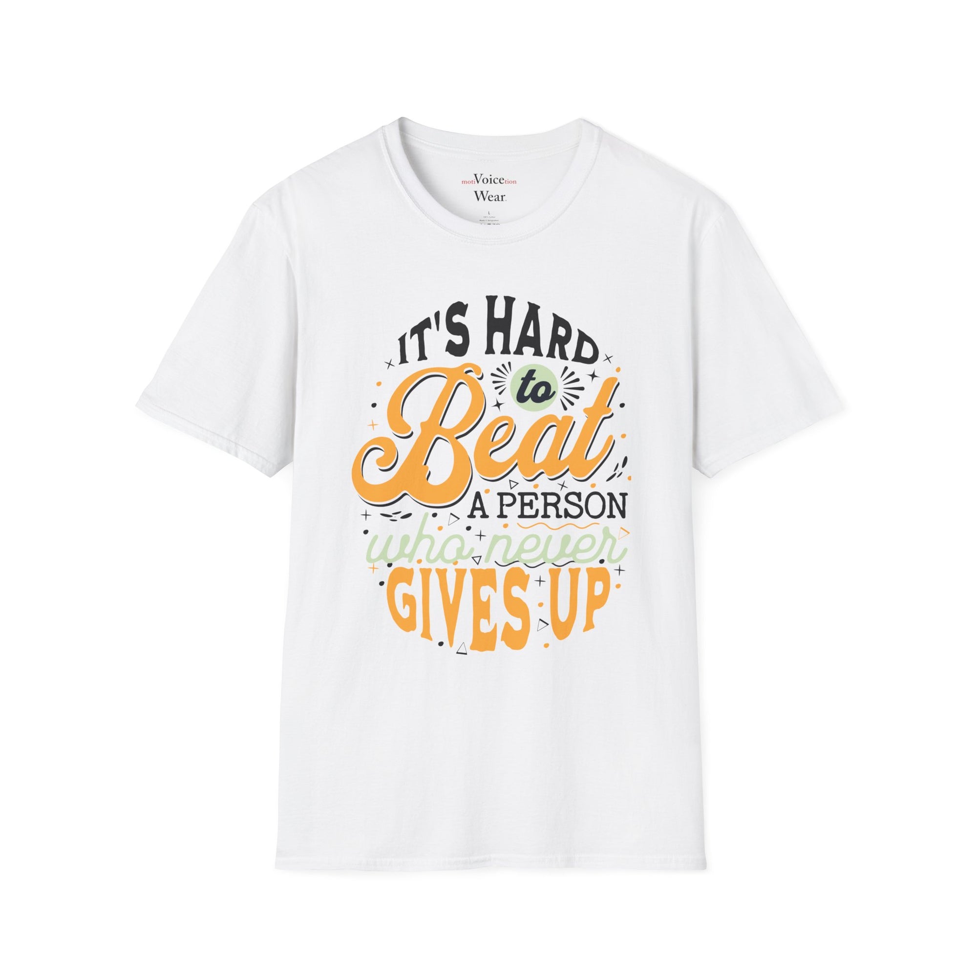 "Hard To Beat A Person" - "moti-Voice-tion Wear" T-Shirt