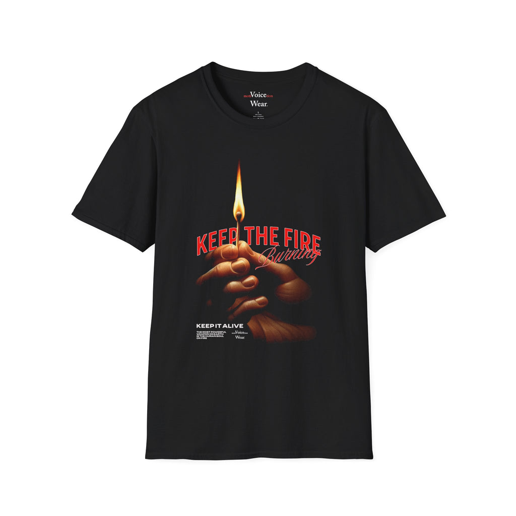 "Keep The Fire Burning" - "moti-Voice-tion Wear" T-Shirt