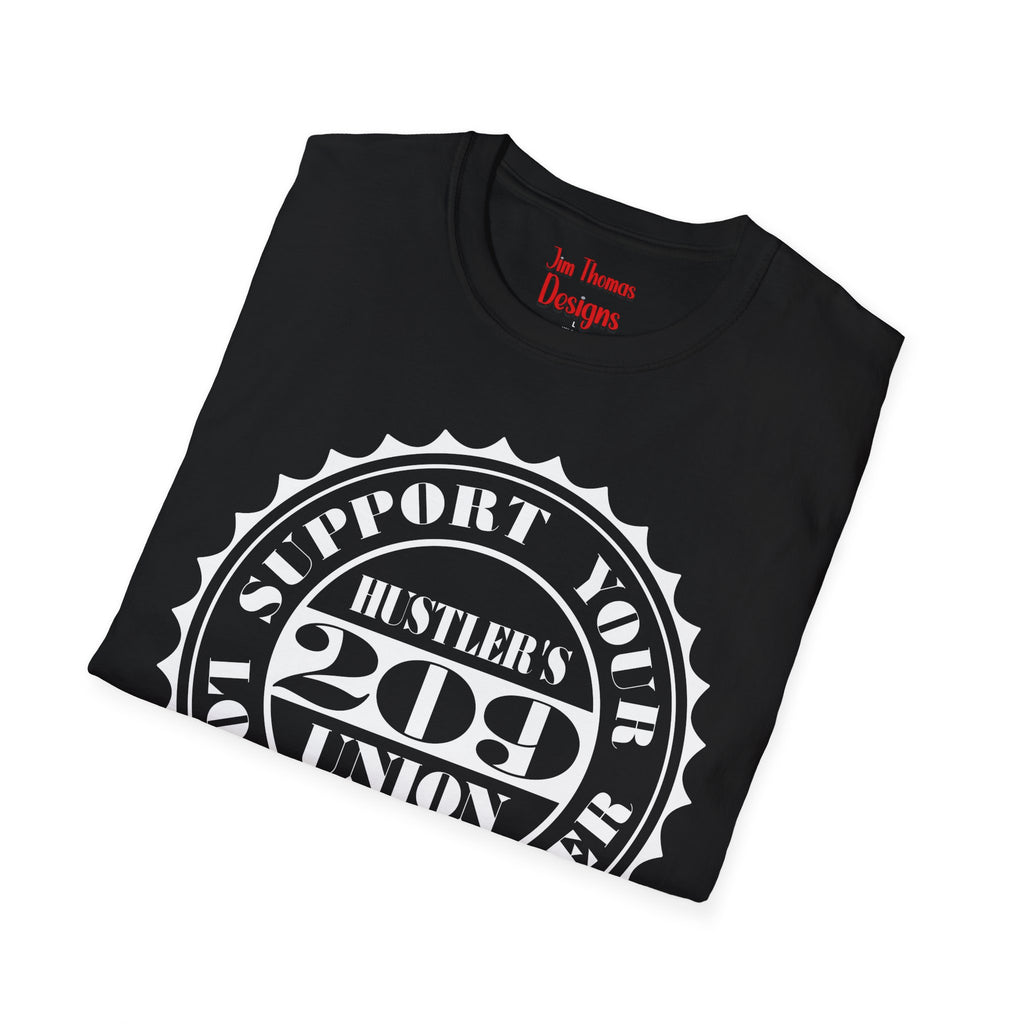 Hustler's Union (209) T-Shirt