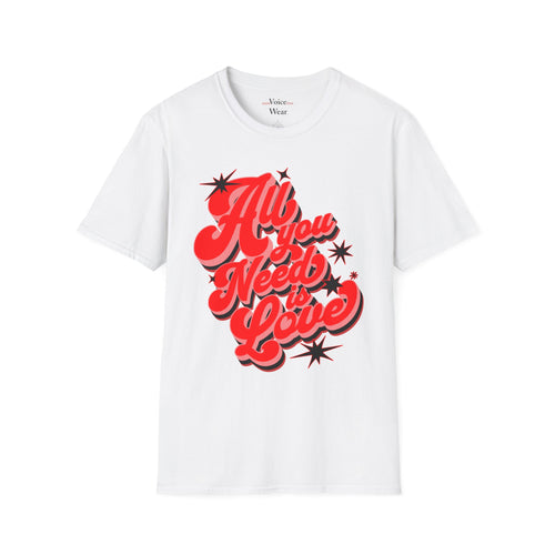 "All You Need Is Love" - "moti-Voice-tion Wear" T-Shirt
