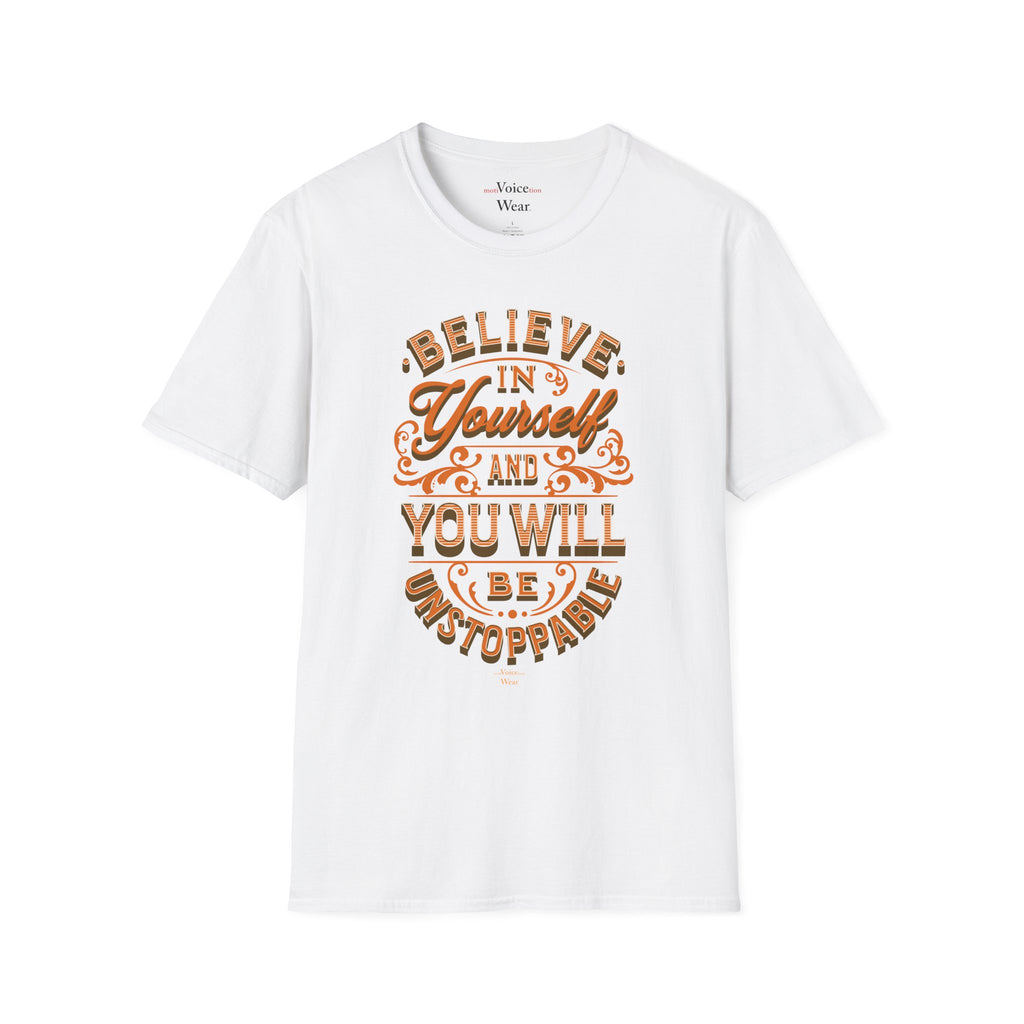 "Believe In Yourself" - "moti-Voice-tion Wear" T-Shirt