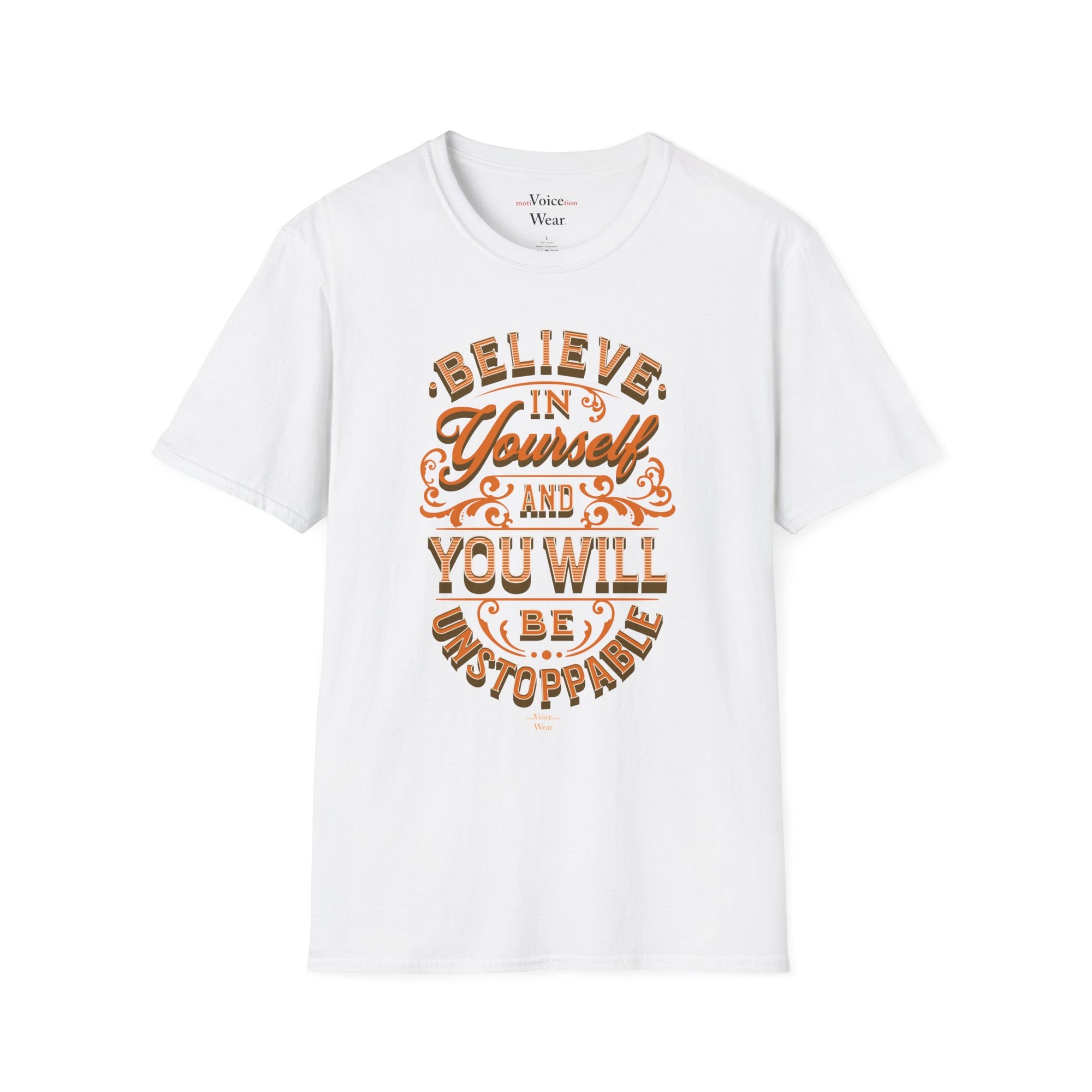 "Believe In Yourself" - "moti-Voice-tion Wear" T-Shirt