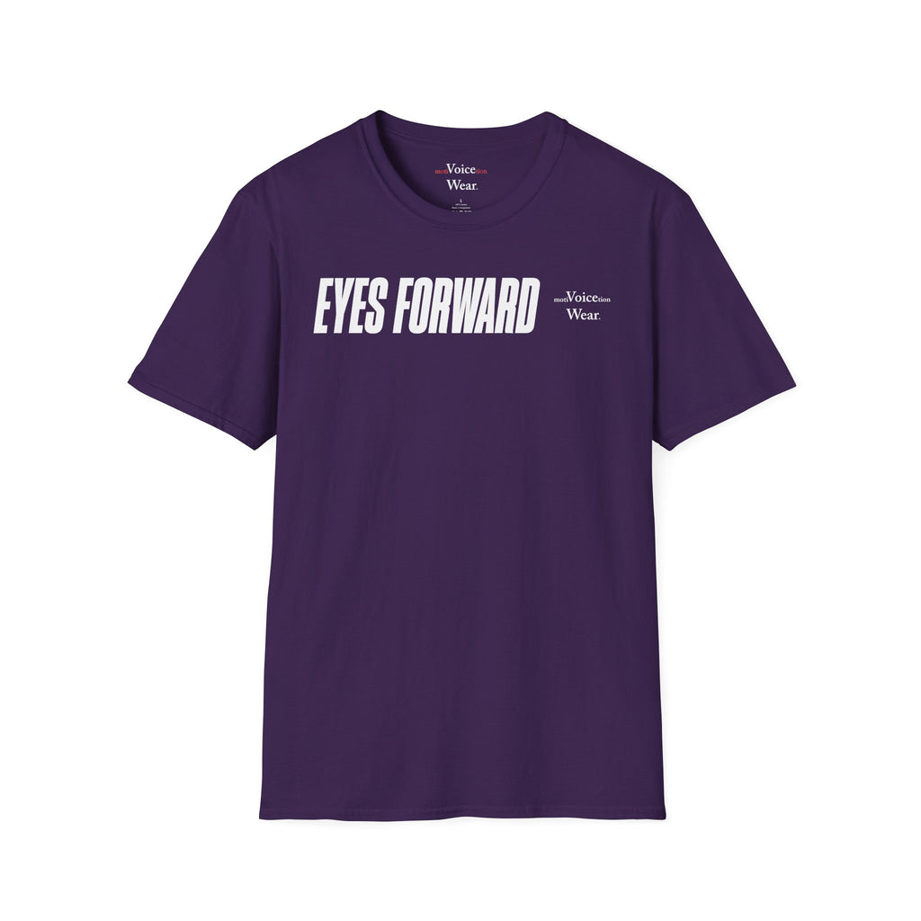"Eyes Forward" - "moti-Voice-tion Wear" T-Shirt