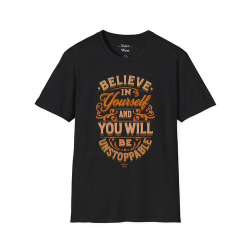 "Believe In Yourself" - "moti-Voice-tion Wear" T-Shirt