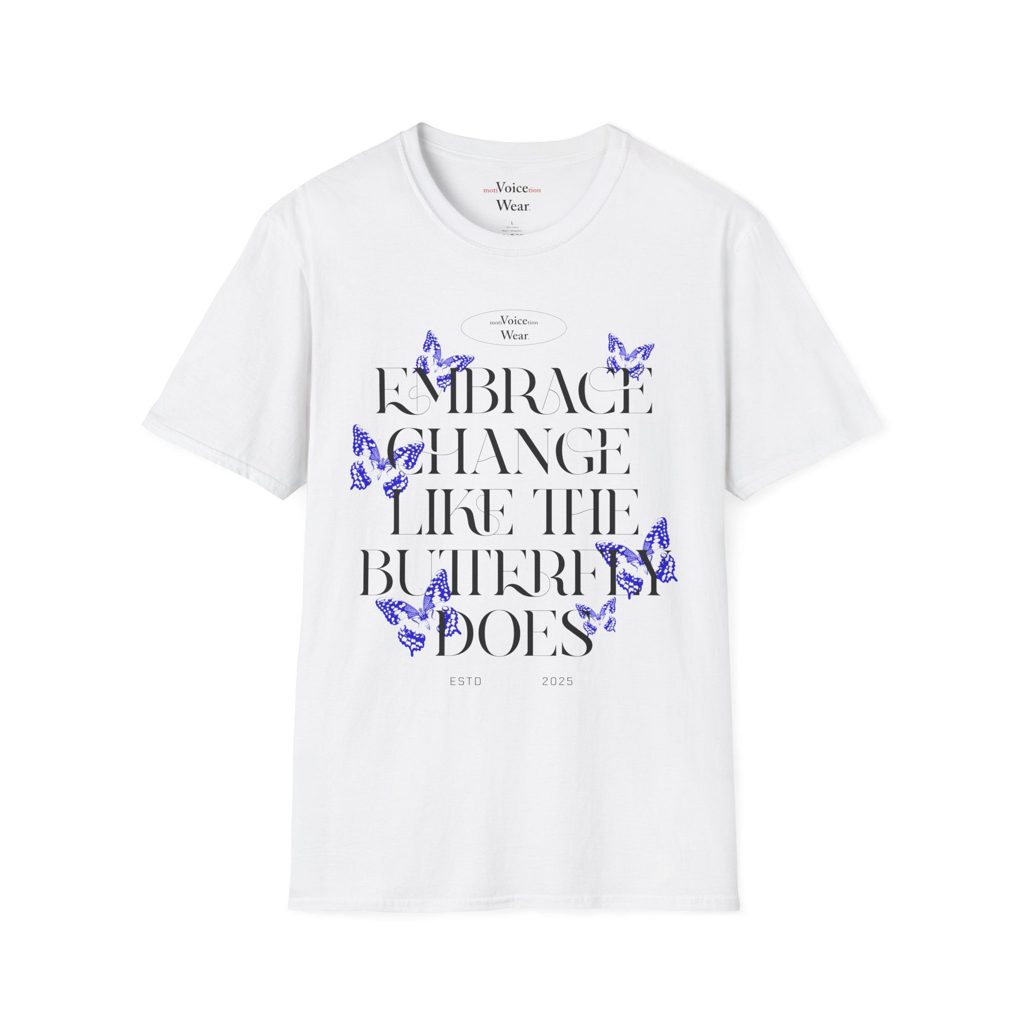 "Embrace Change" - Blue - "moti-Voice-tion Wear" T-Shirt