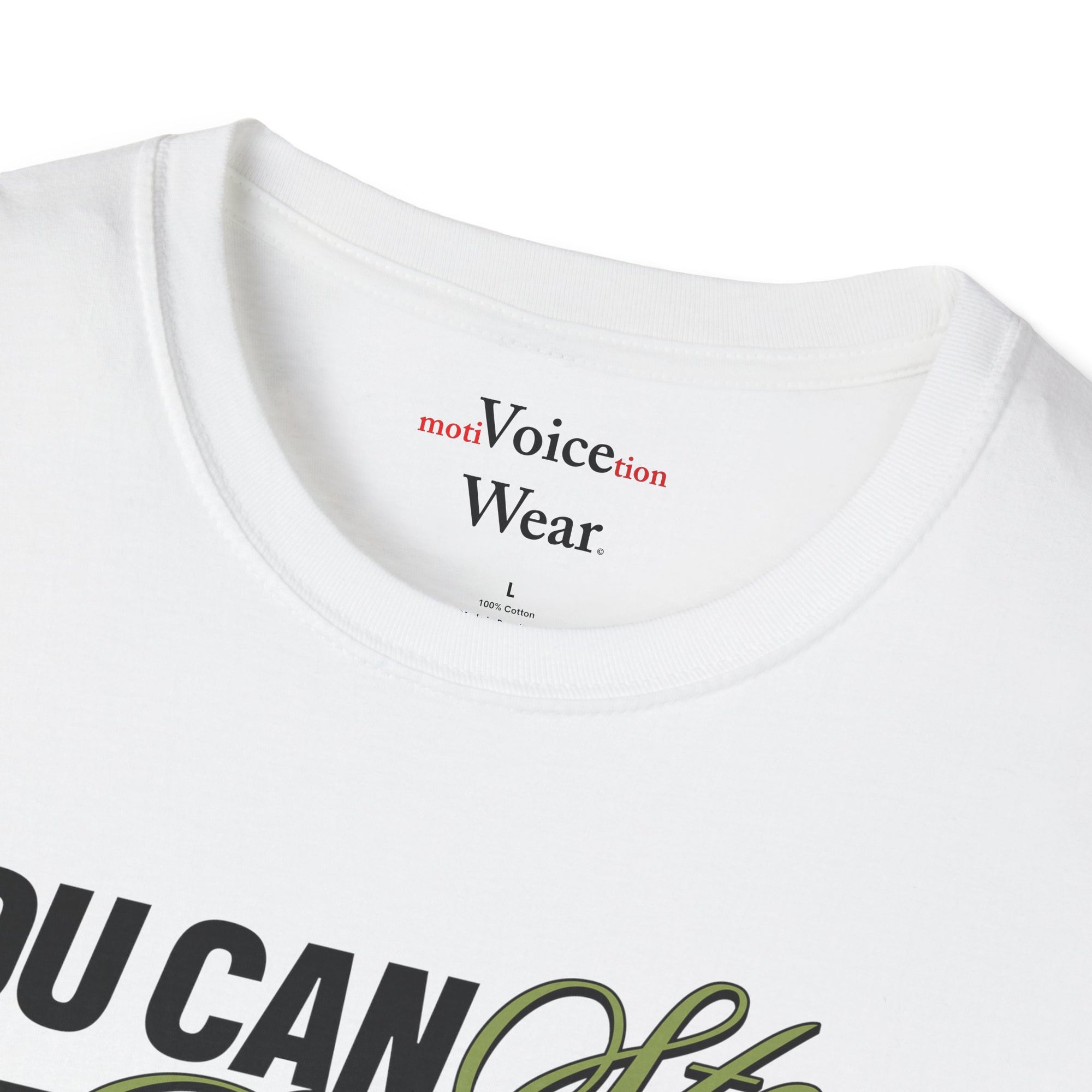 "You Can Stop, But Don't Quit!" - "moti-Voice-tion Wear" T-Shirt