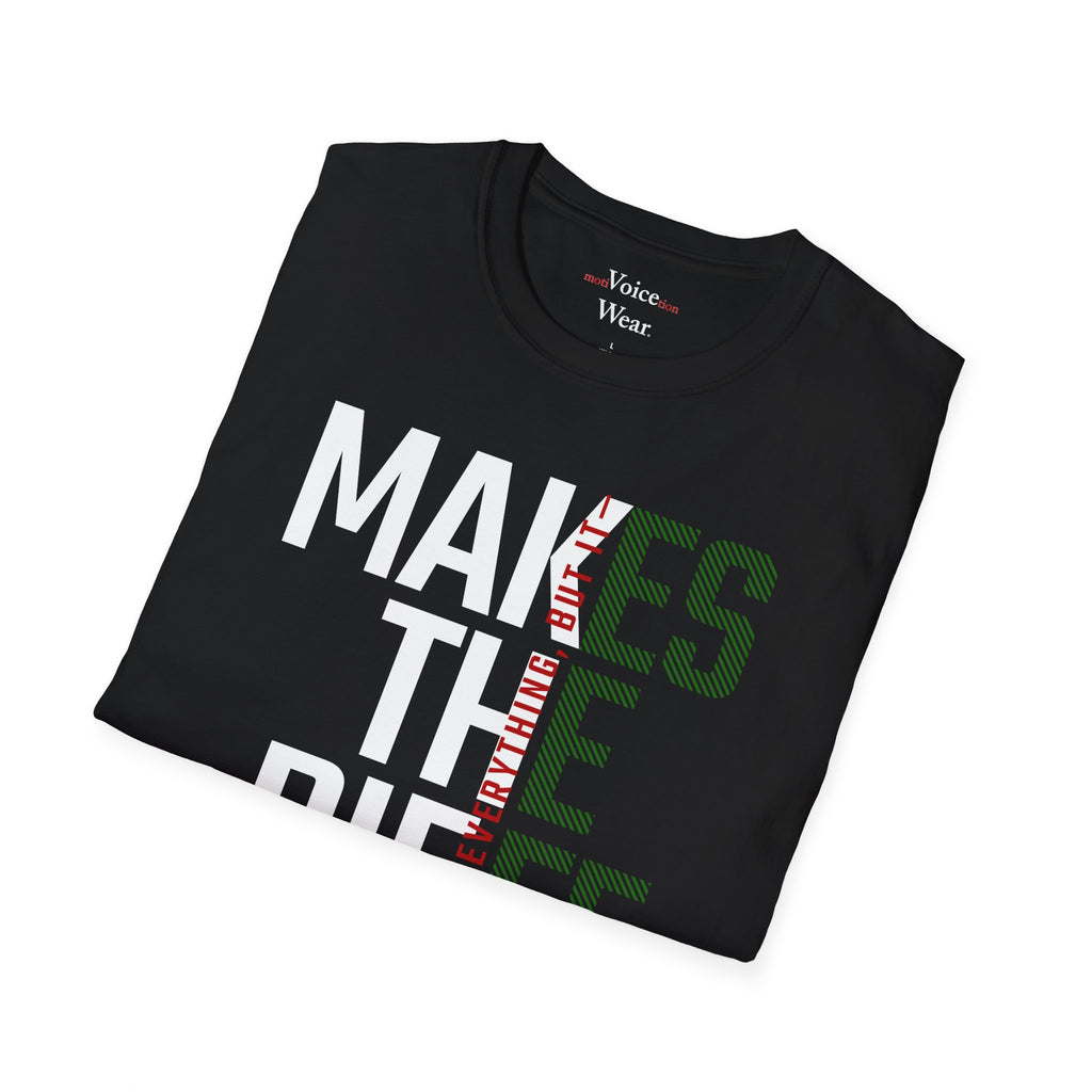 "Money Isn't Everything" - "moti-Voice-tion Wear" T-Shirt