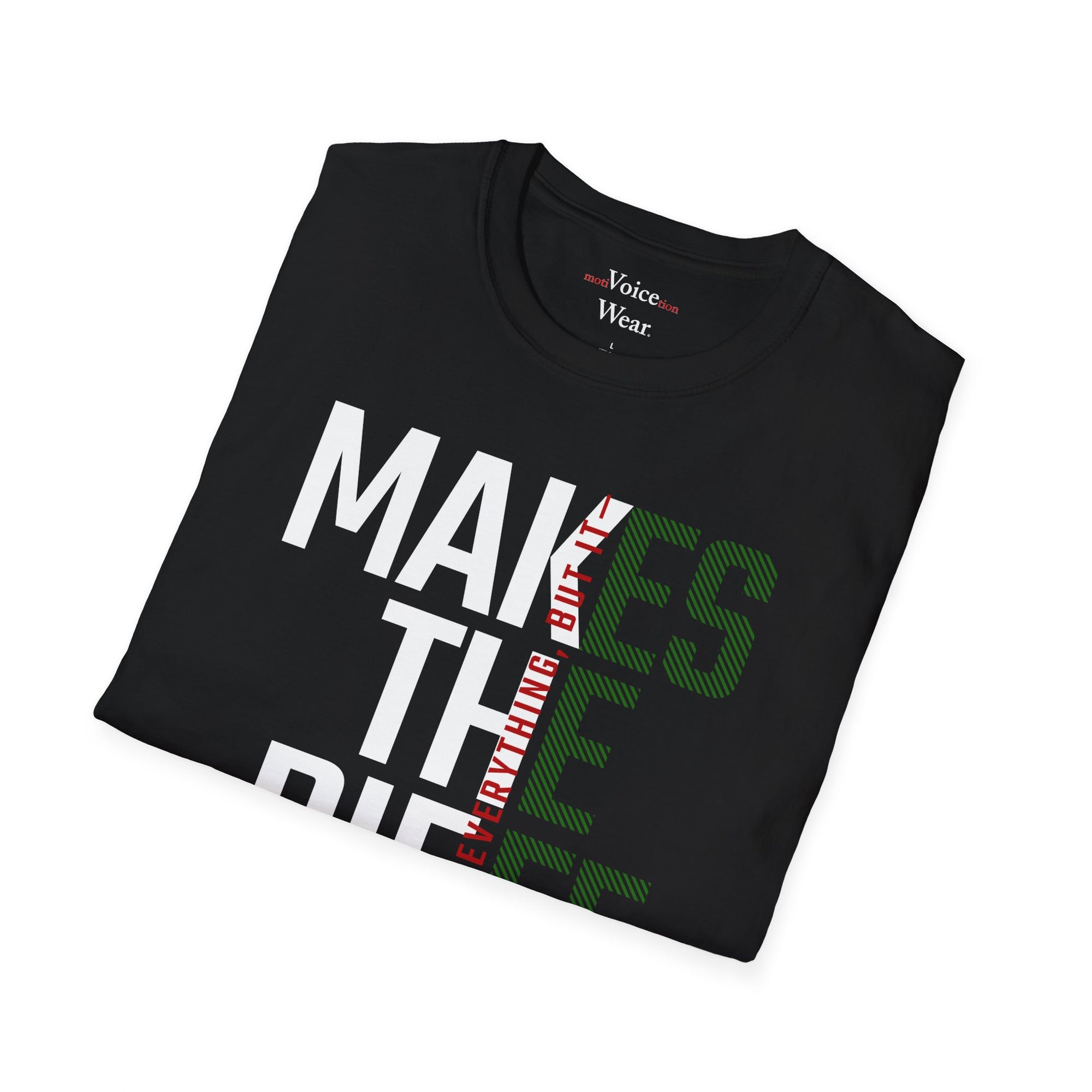 "Money Isn't Everything" - "moti-Voice-tion Wear" T-Shirt
