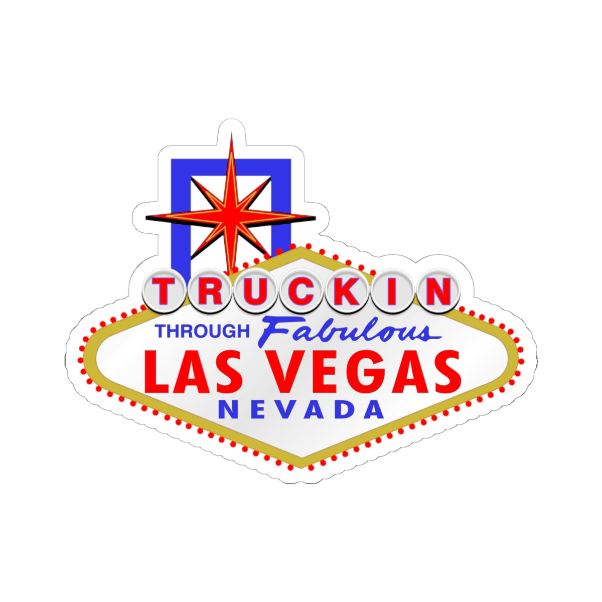 Truckin - Las Vegas Sign - Kiss Cut Sticker