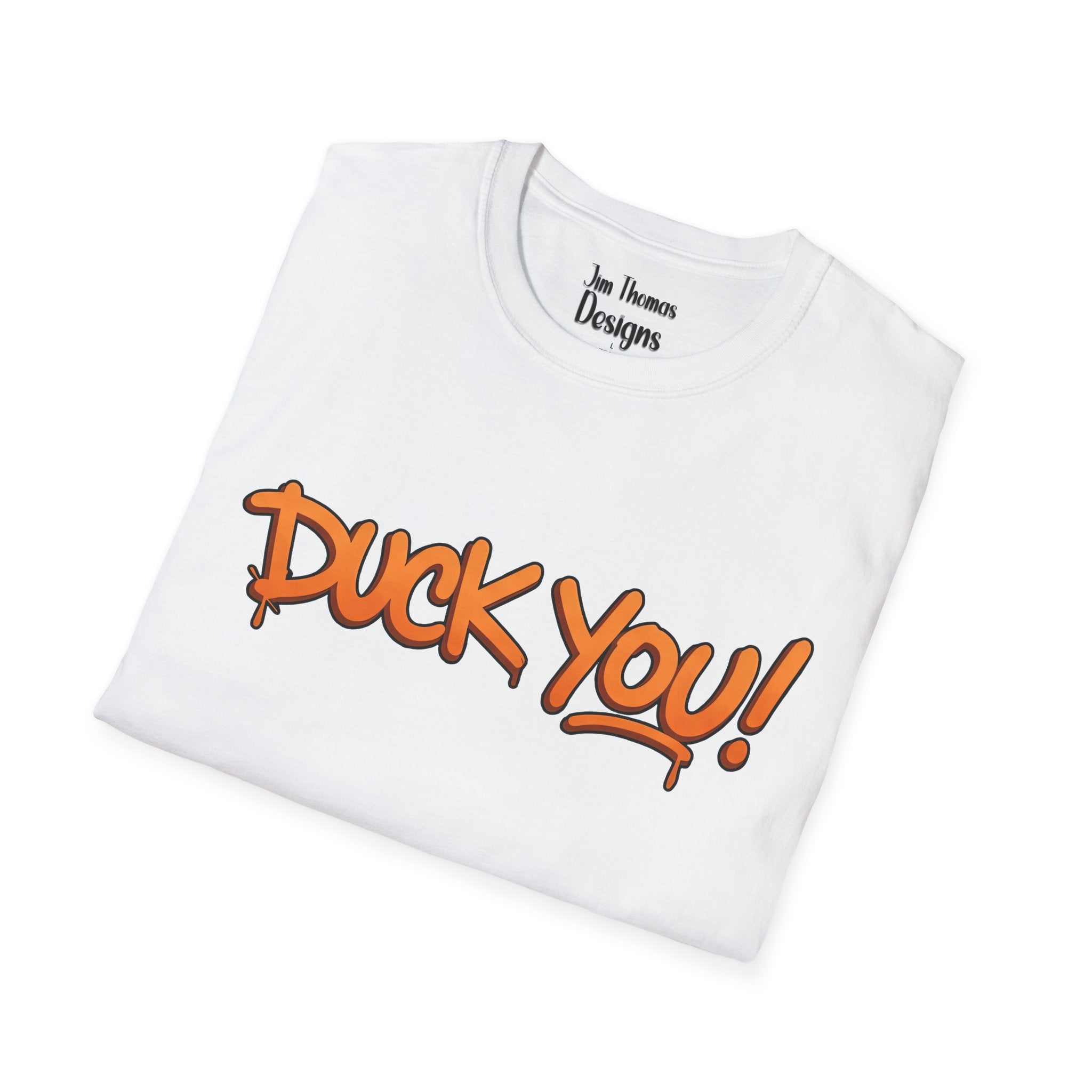 DUCK YOU - Shirt #4 (F & B)