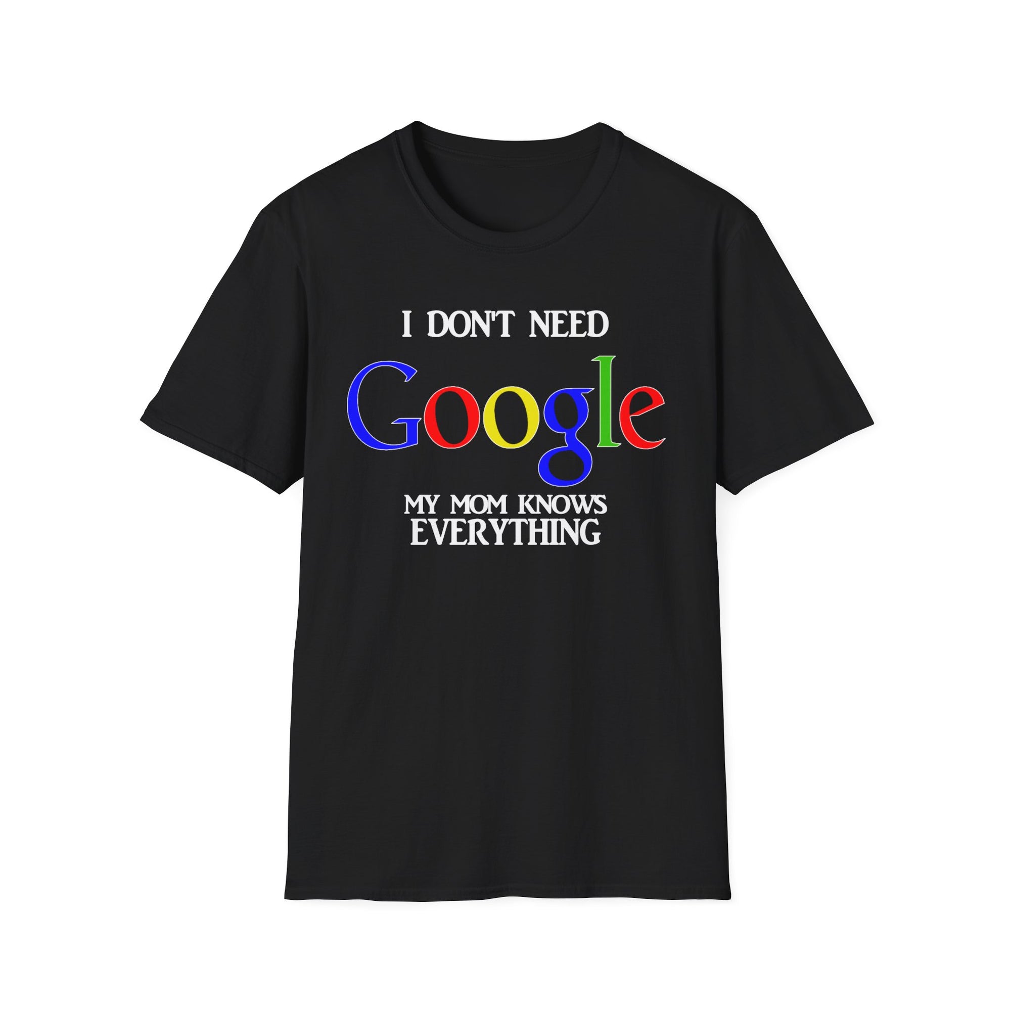 I Don't Need Google - Mom