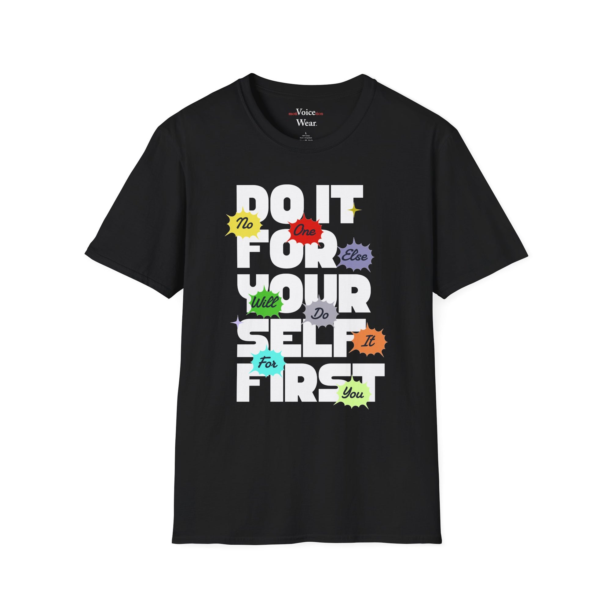 "Do It For Yourself First" - "moti-Voice-tion Wear" T-Shirt
