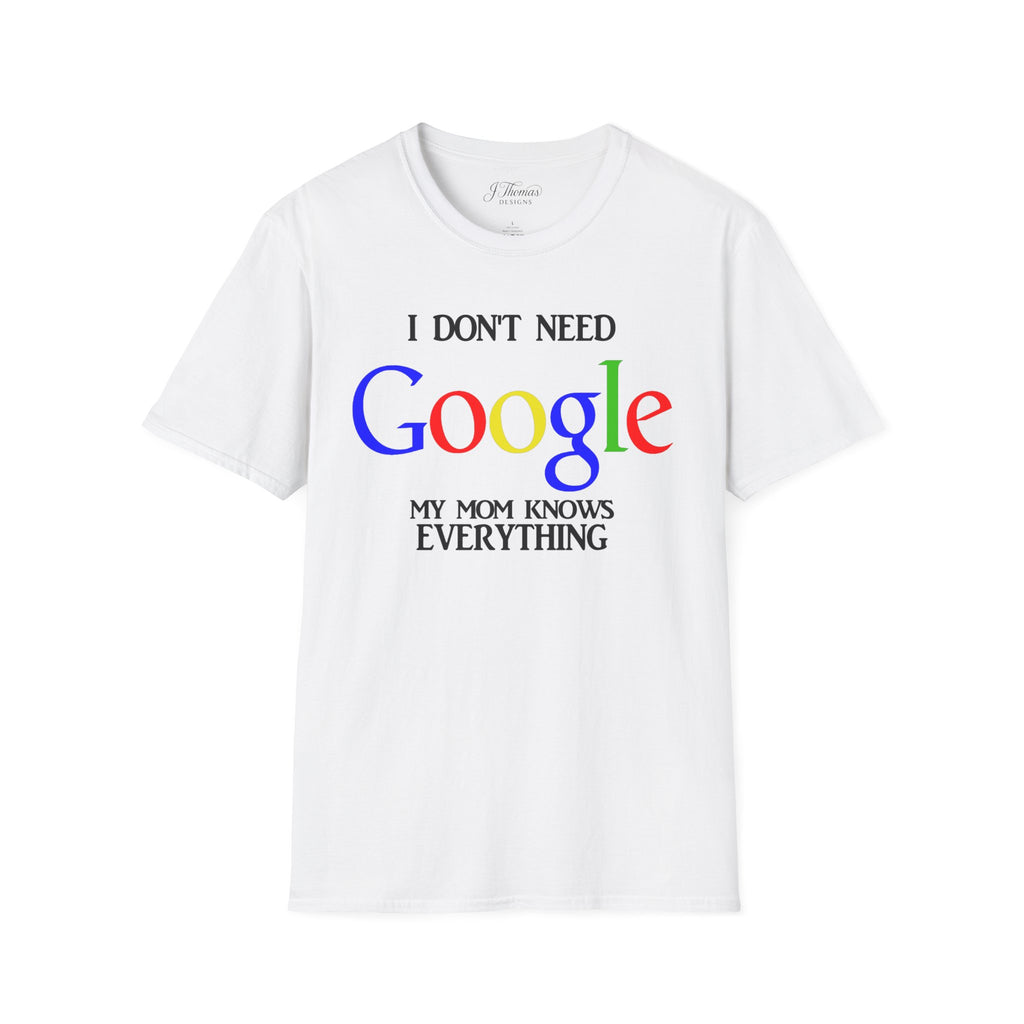 I Don't Need Google - Mom