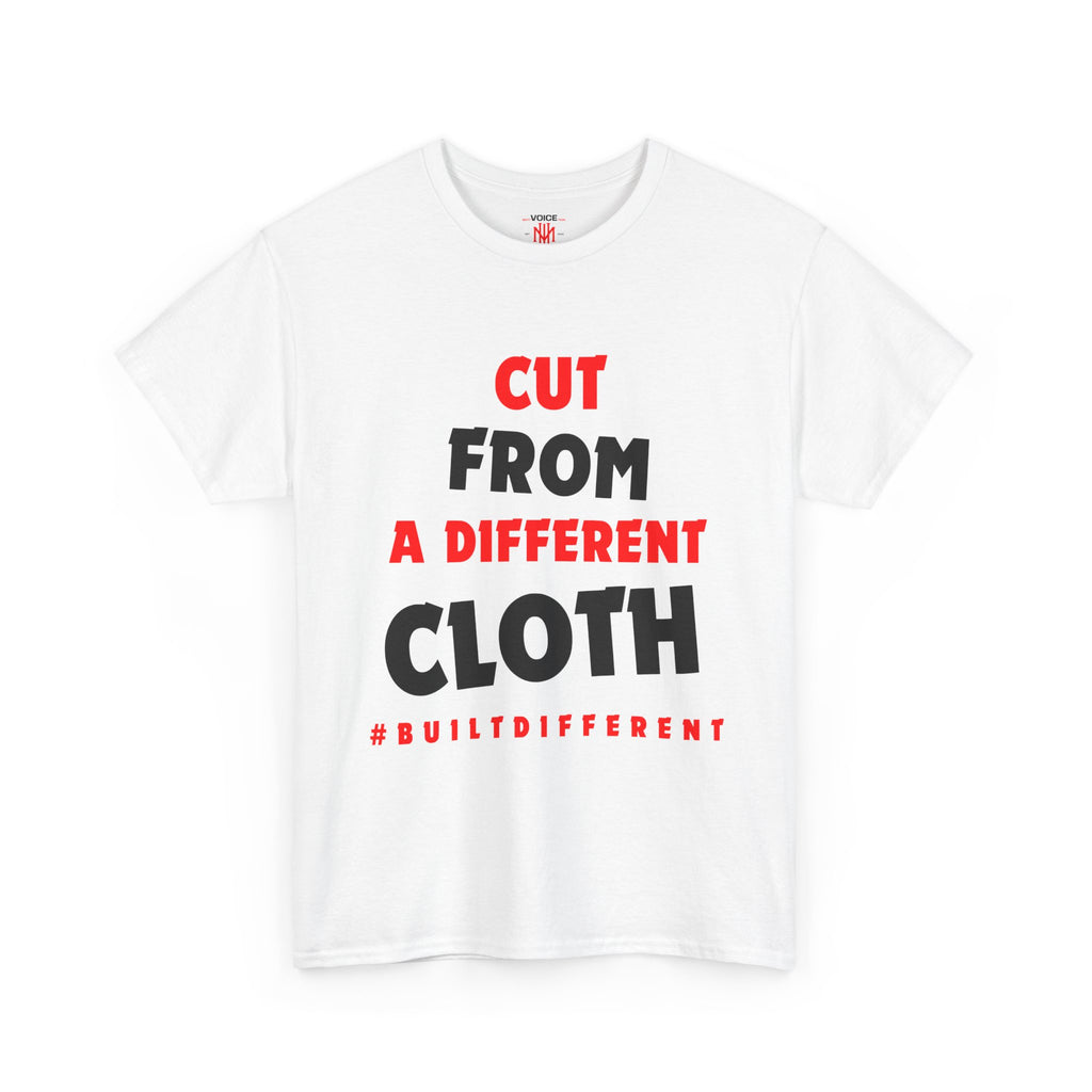 Cut From A Different Cloth - #BUILTDIFFERENT