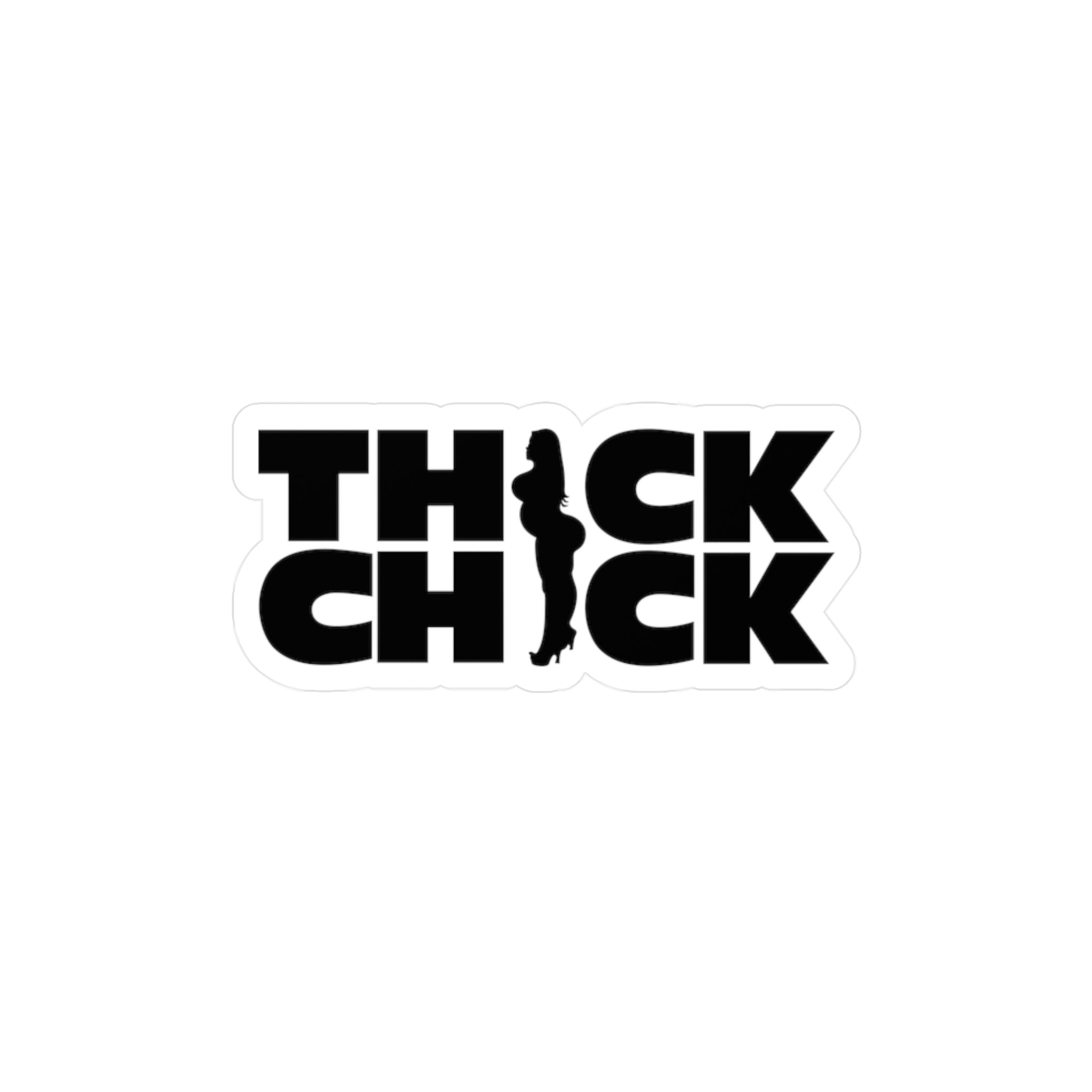 Thick Chick Vinyl Decal