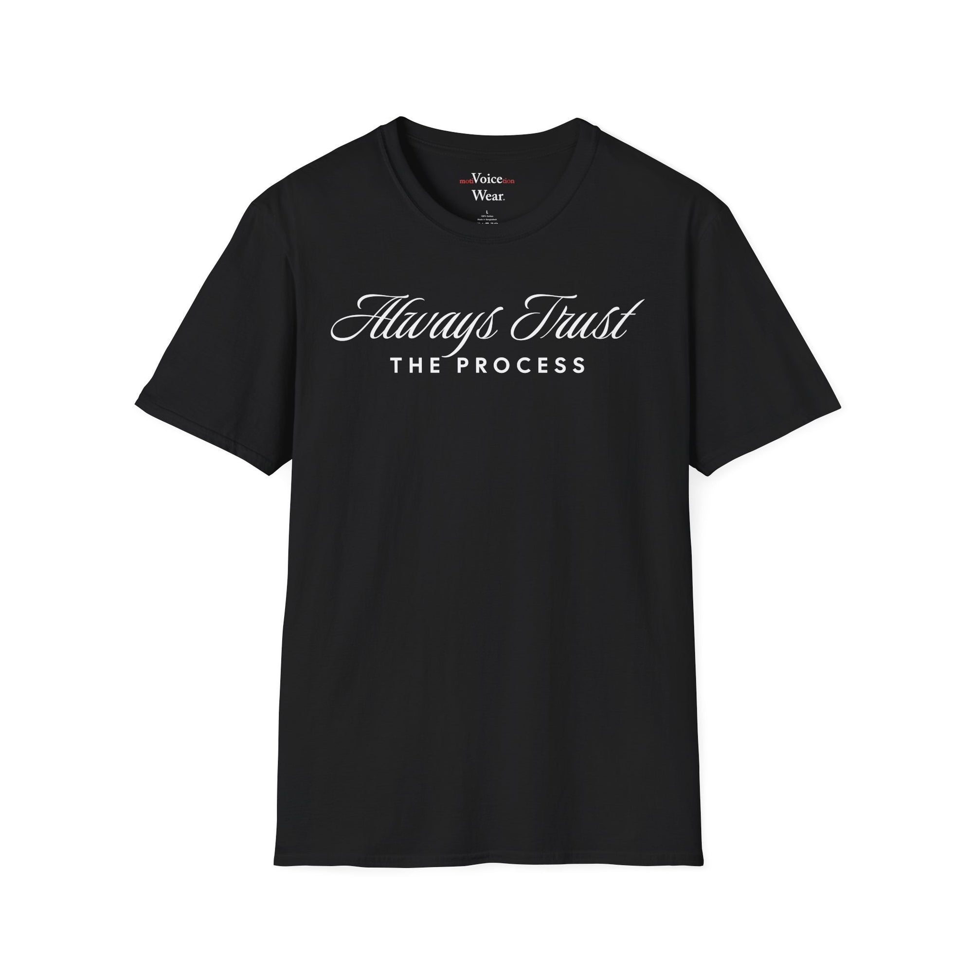 "Trust The Process" - "moti-Voice-tion Wear" T-Shirt