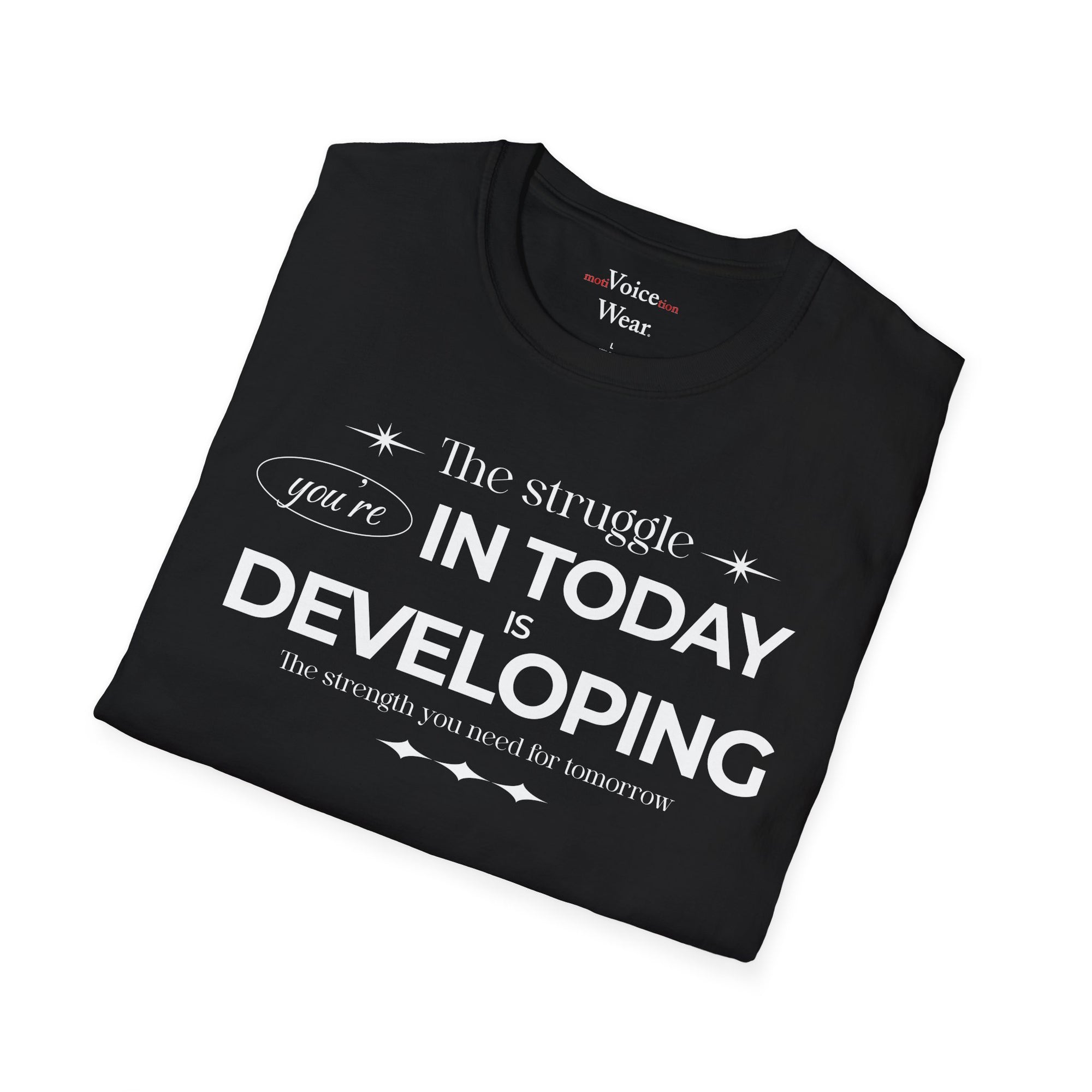 "The Struggle" - "moti-Voice-tion Wear" T-Shirt