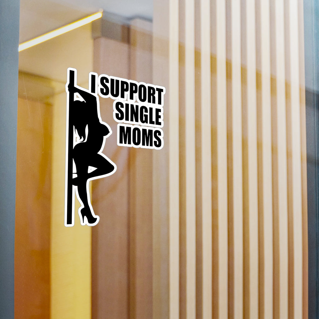 I Support Single Moms Vinyl Decal