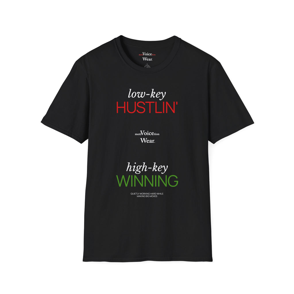 "Low-Key Hustlin'" - "moti-Voice-tion Wear" T-Shirt