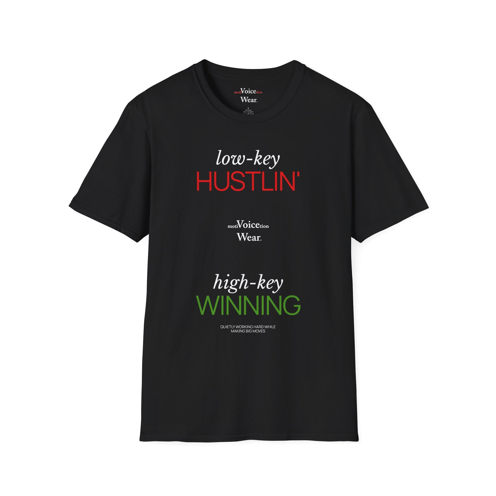 "Low-Key Hustlin'" - "moti-Voice-tion Wear" T-Shirt