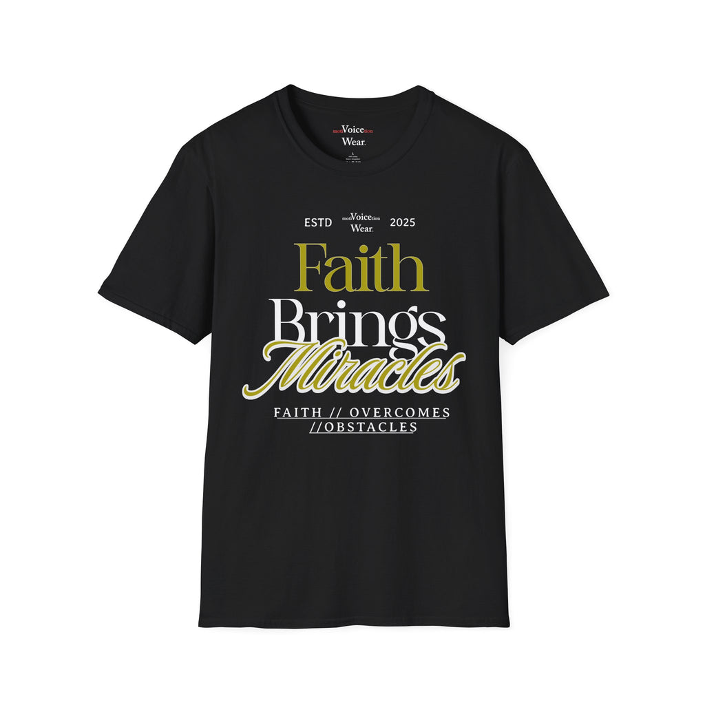 "Faith Brings Miracles" - "moti-Voice-tion Wear" T-Shirt