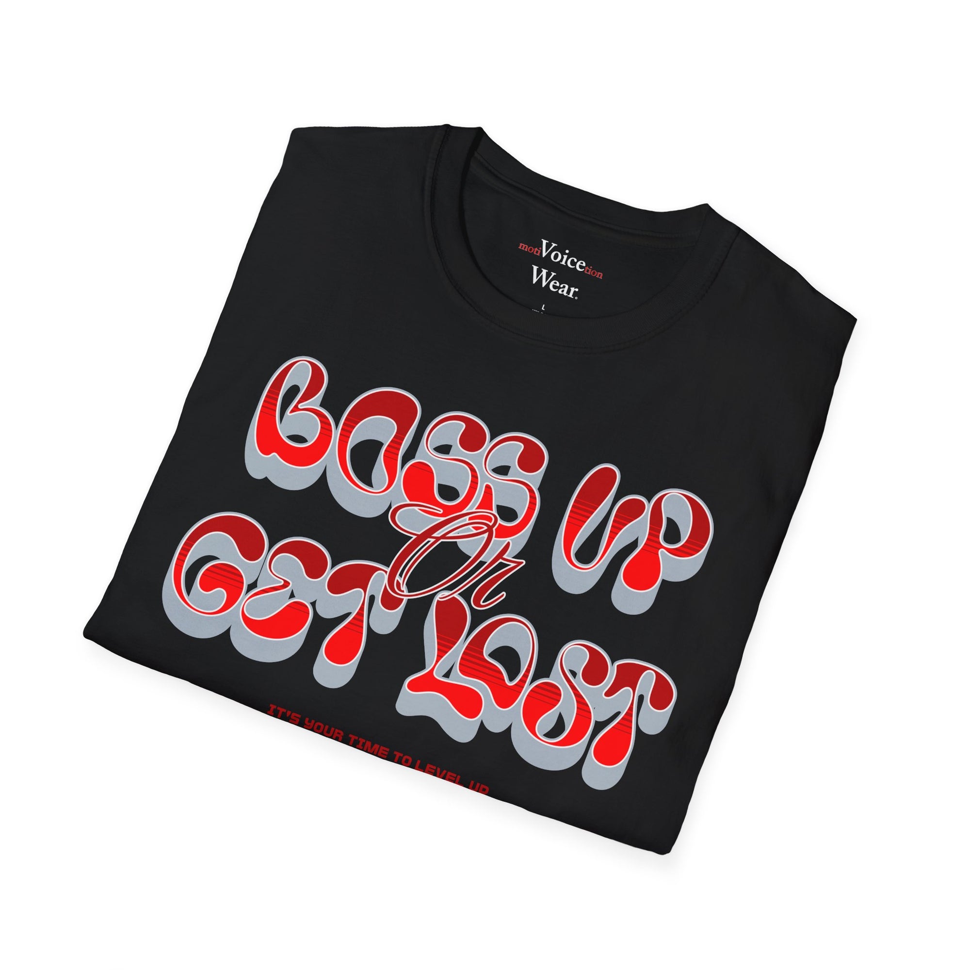 "Boss Up Or Get Lost - Red" - "moti-Voice-tion Wear" T-Shirt