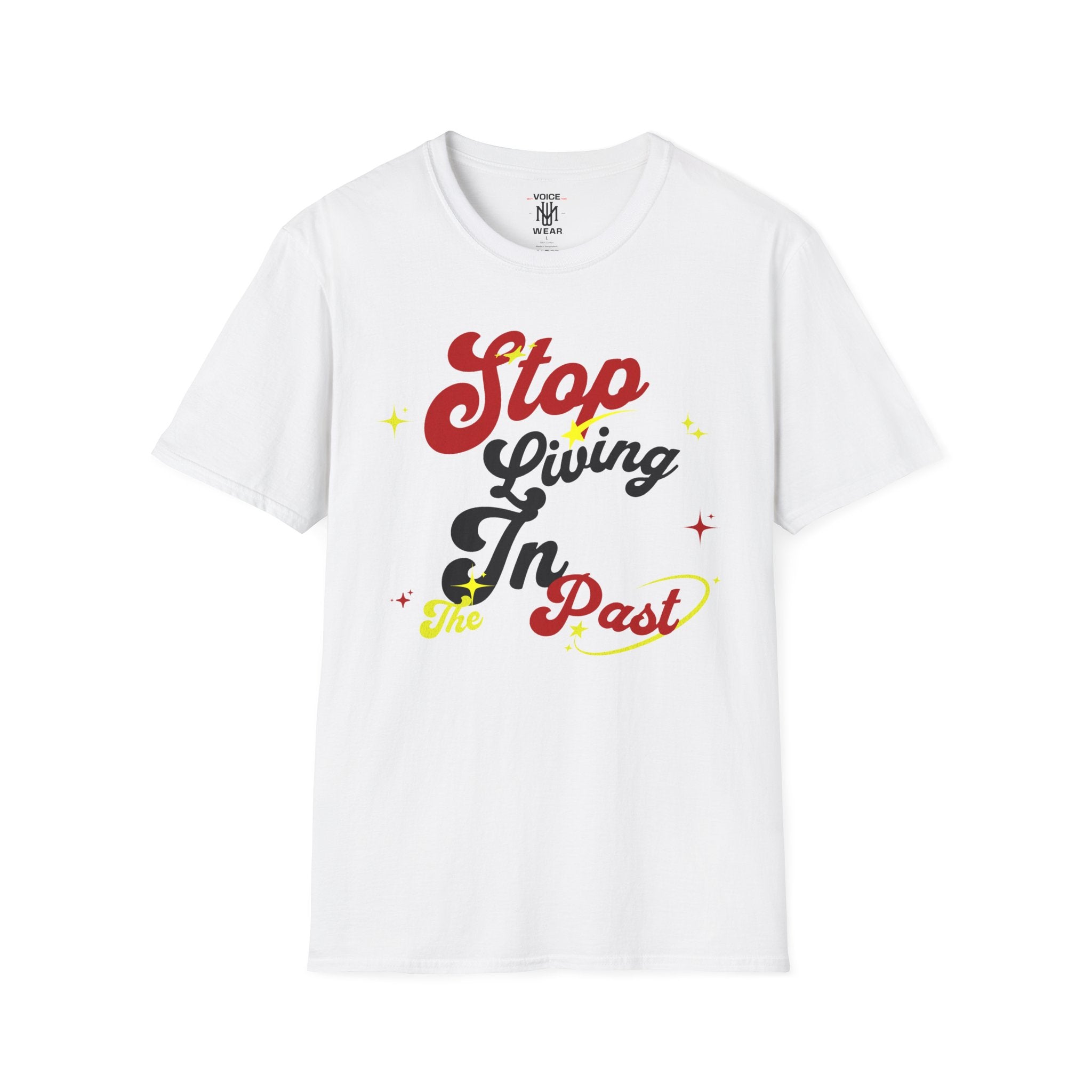 "Stop Living In The Past" - "moti-Voice-tion Wear" T-Shirt