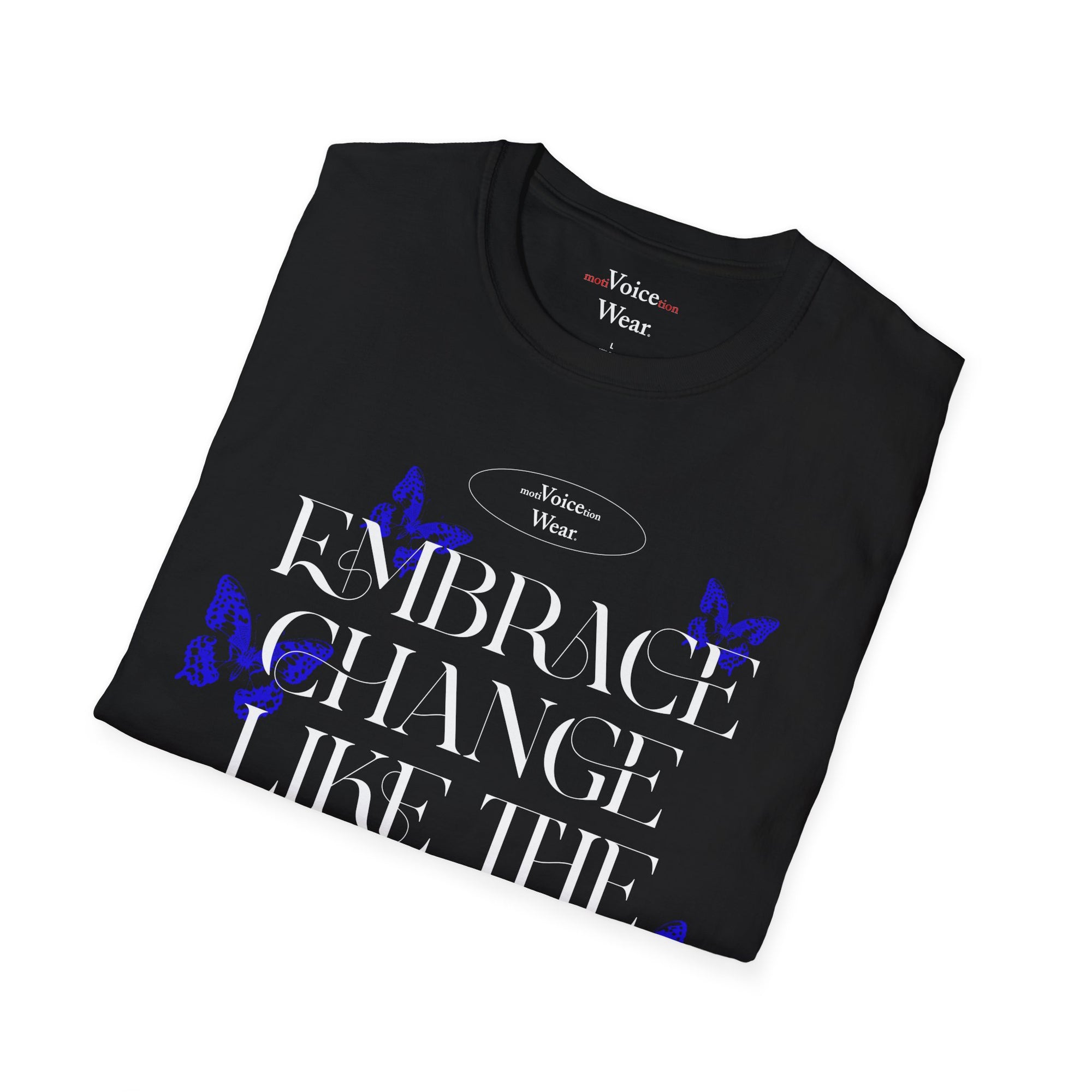 "Embrace Change" - Blue - "moti-Voice-tion Wear" T-Shirt