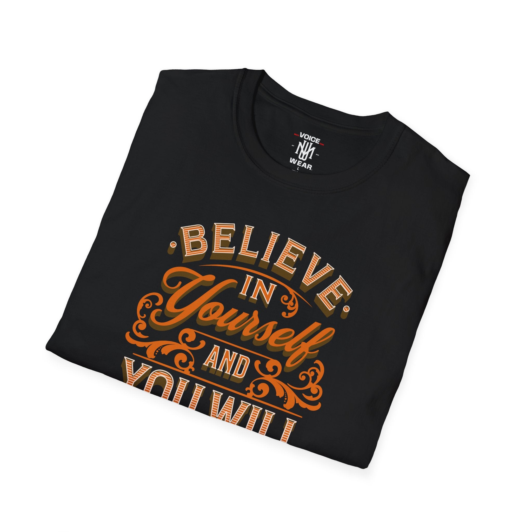 "Believe In Yourself" - "moti-Voice-tion Wear" T-Shirt