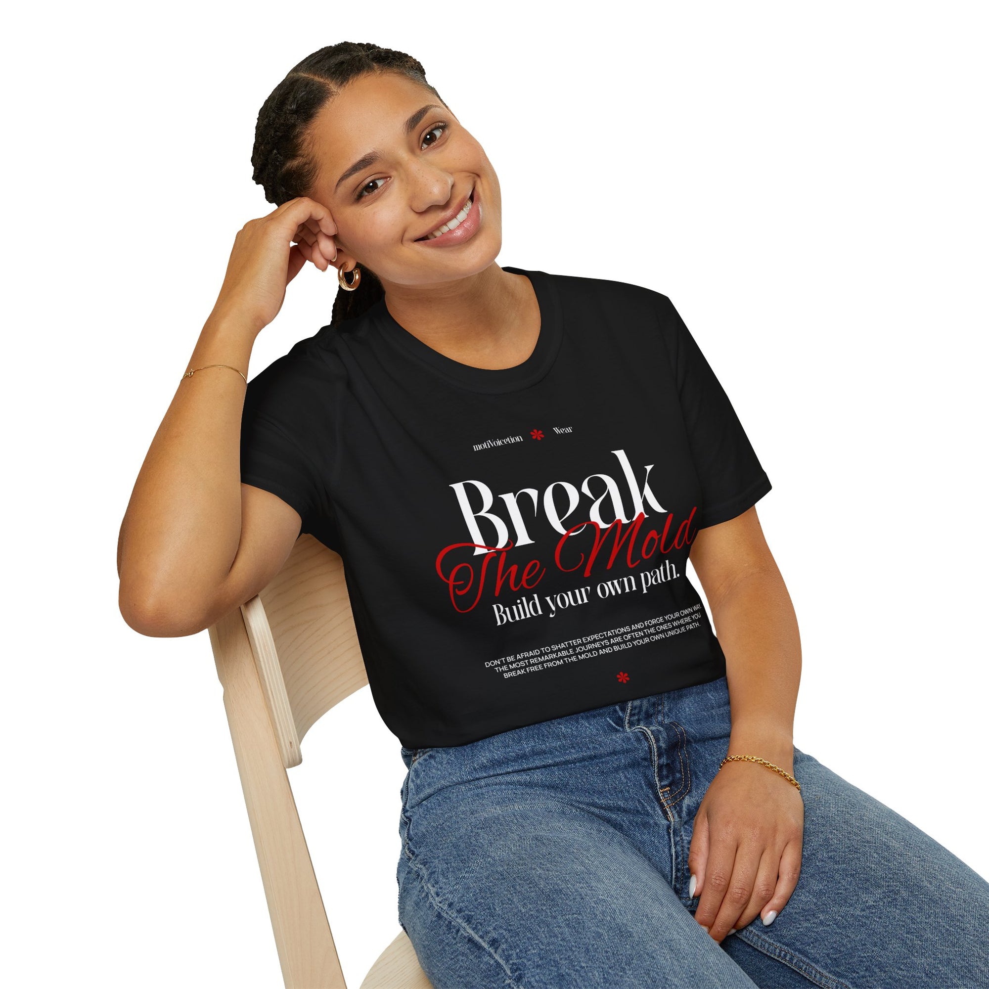 "Break The Mold" - "moti-Voice-tion Wear" T-Shirt