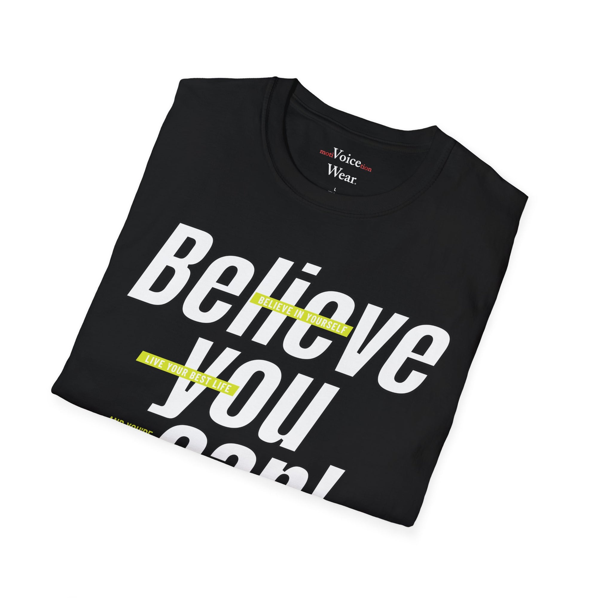 "Believe You Can" - "moti-Voice-tion Wear" T-Shirt