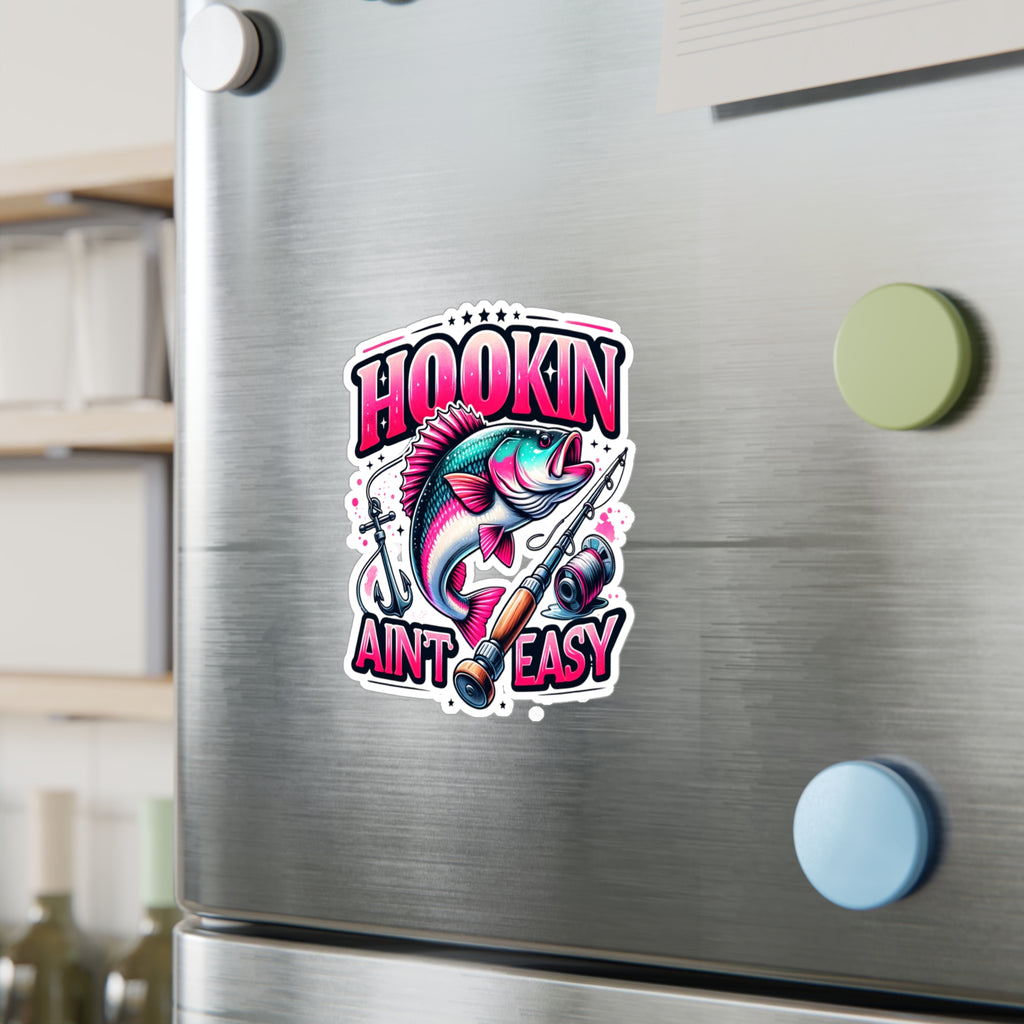 Hookin Ain't Easy Vinyl Decal