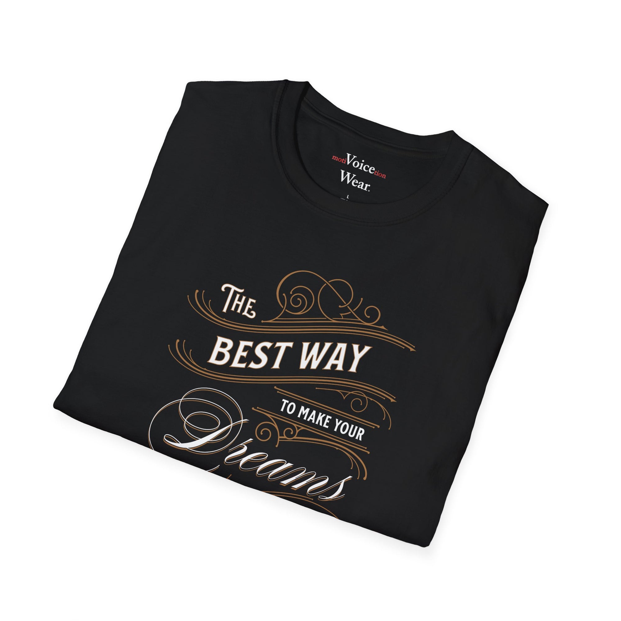 "The Best Way" - "moti-Voice-tion Wear" T-Shirt