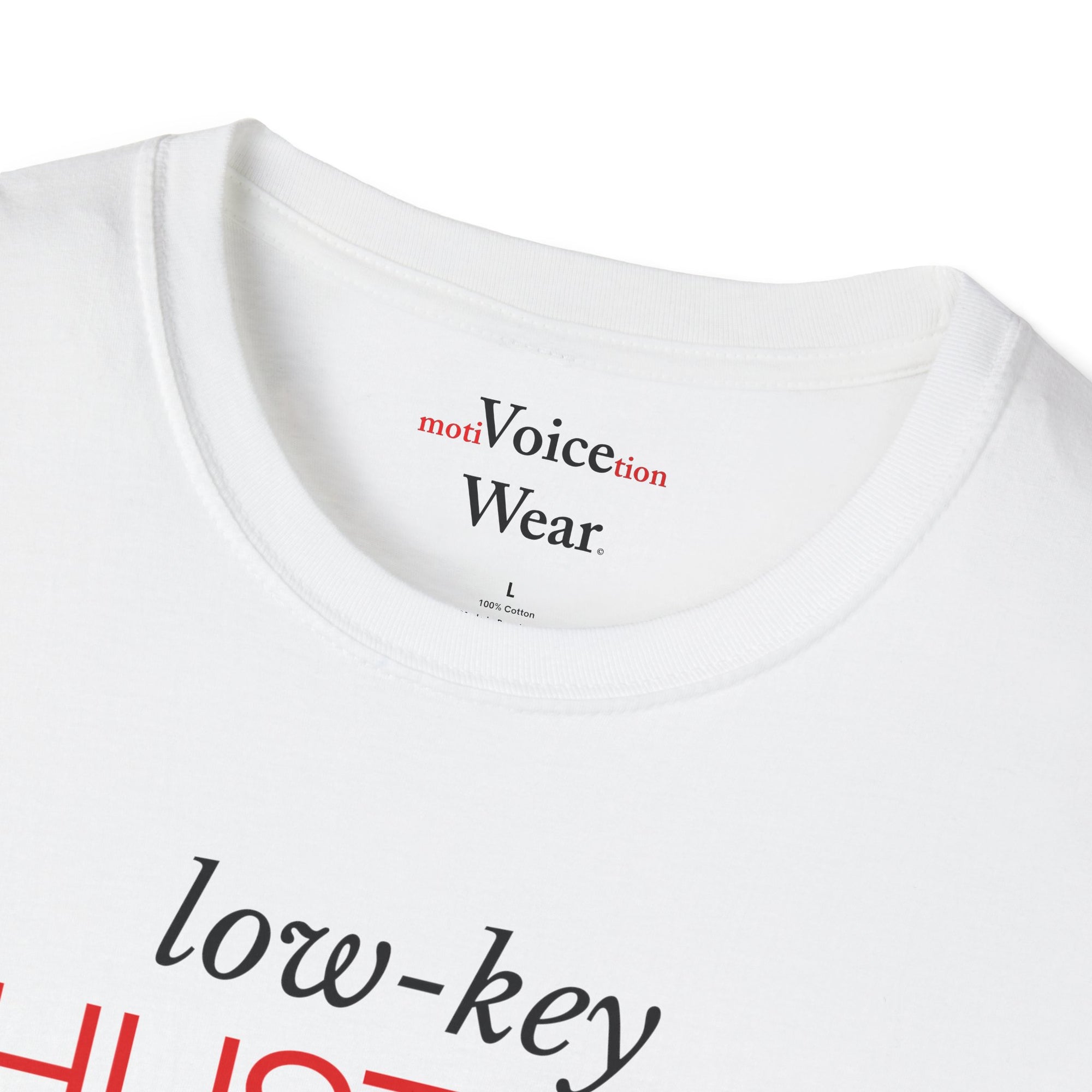 "Low-Key Hustlin'" - "moti-Voice-tion Wear" T-Shirt