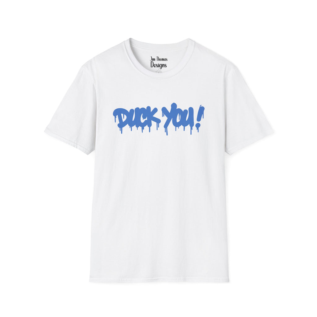 DUCK YOU - Shirt #8