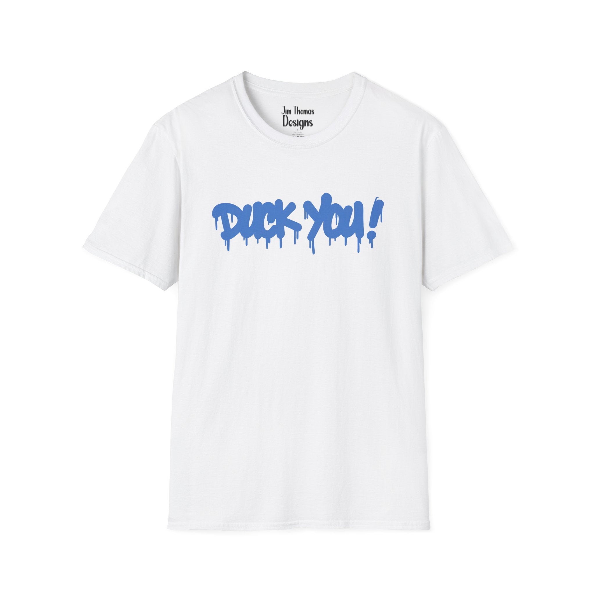 DUCK YOU - Shirt #8