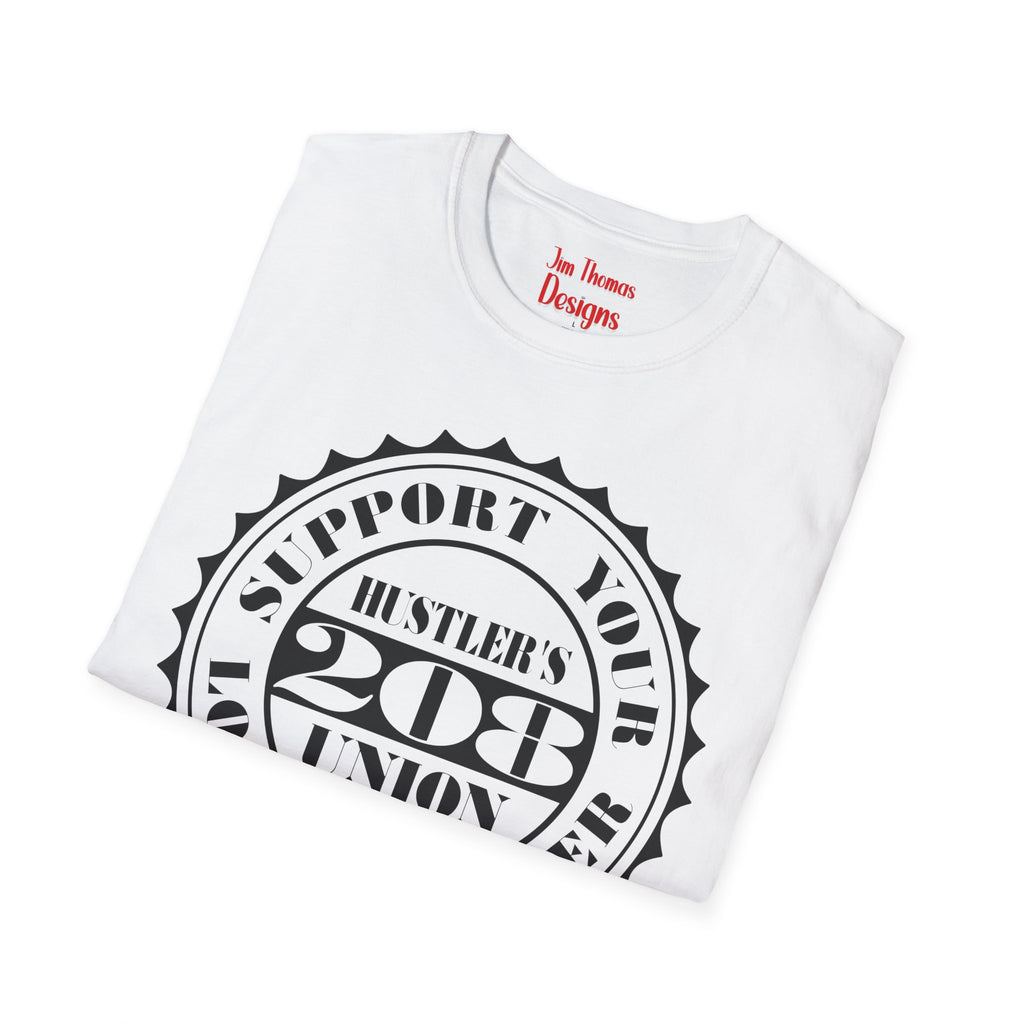 Hustler's Union (208) T-Shirt