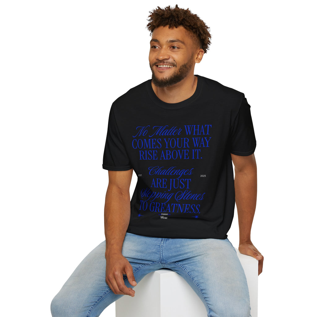 "No Matter What Comes Your Way" - "moti-Voice-tion Wear" T-Shirt