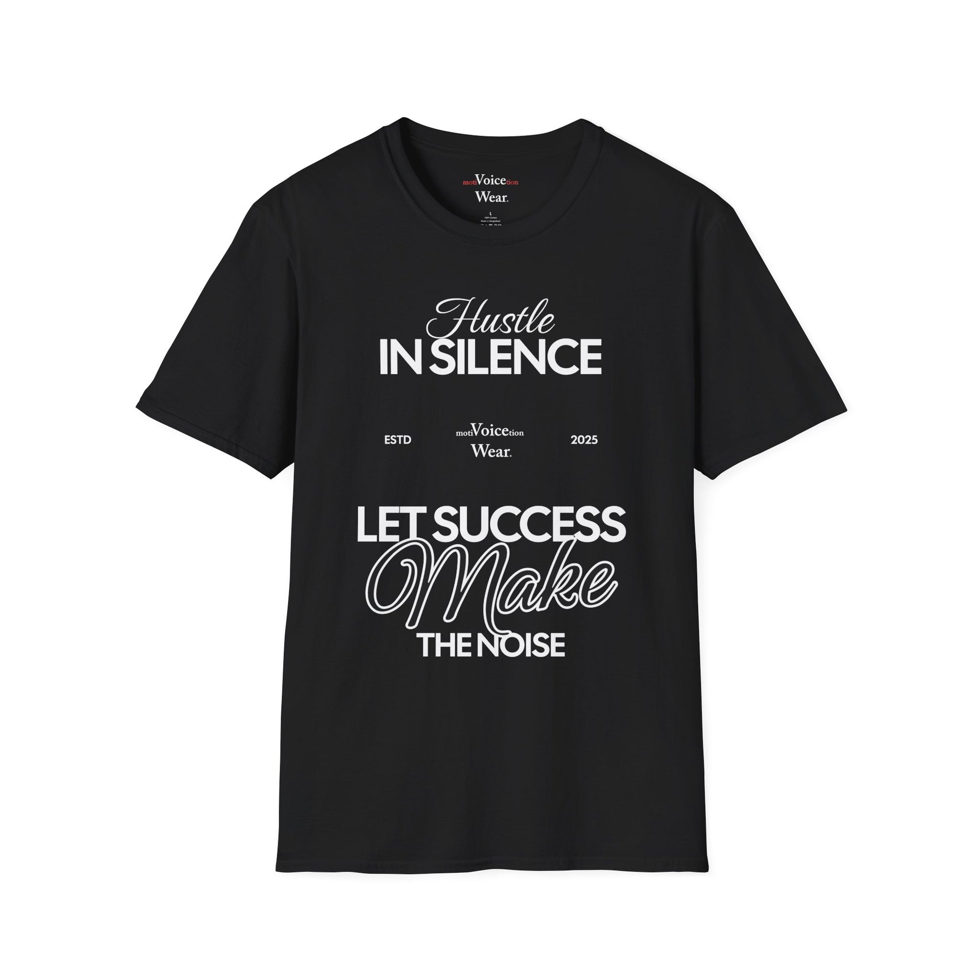 "Hustle In Silence" - "moti-Voice-tion Wear" T-Shirt