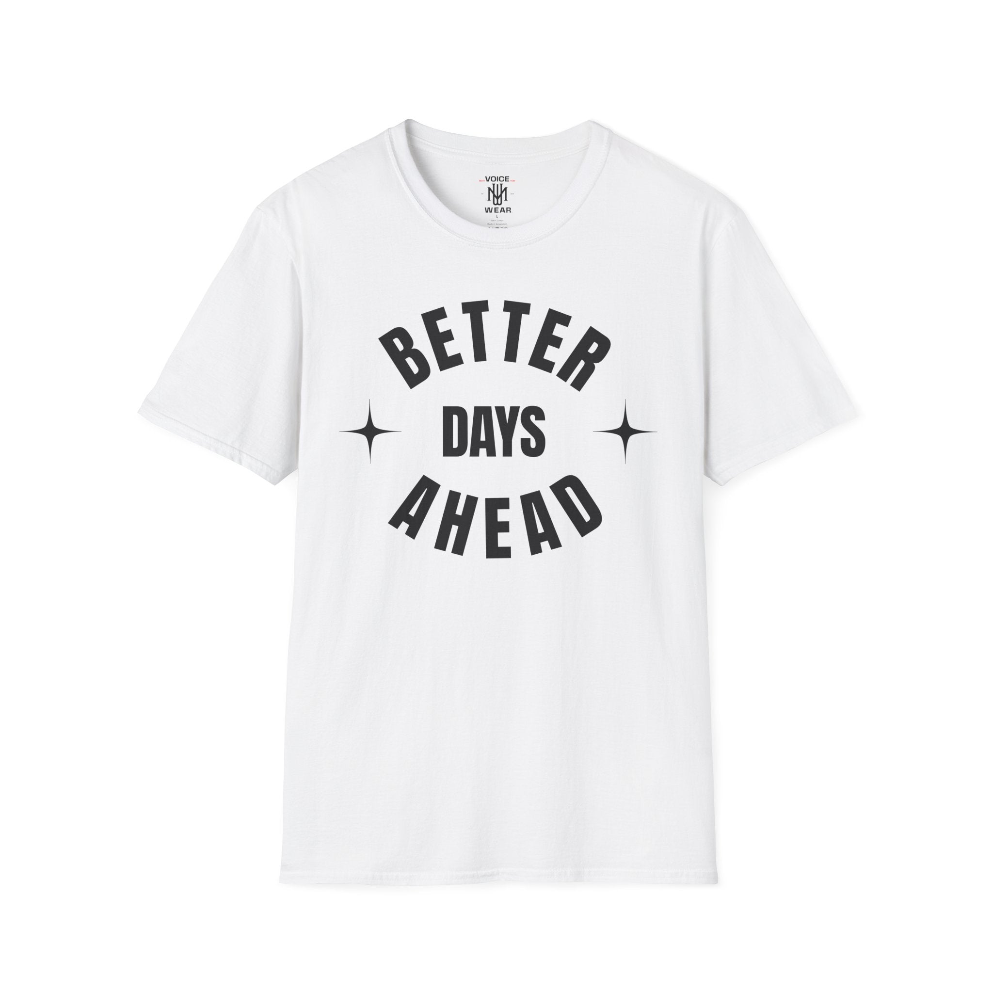 "Better Days Ahead" - "moti-Voice-tion Wear" T-Shirt