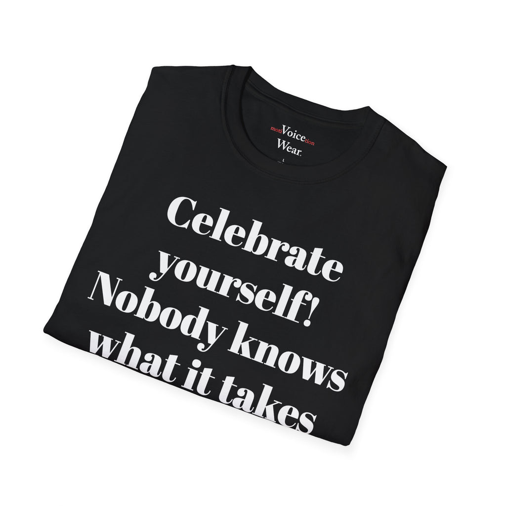 "Celebrate Yourself" - "moti-Voice-tion Wear" T-Shirt