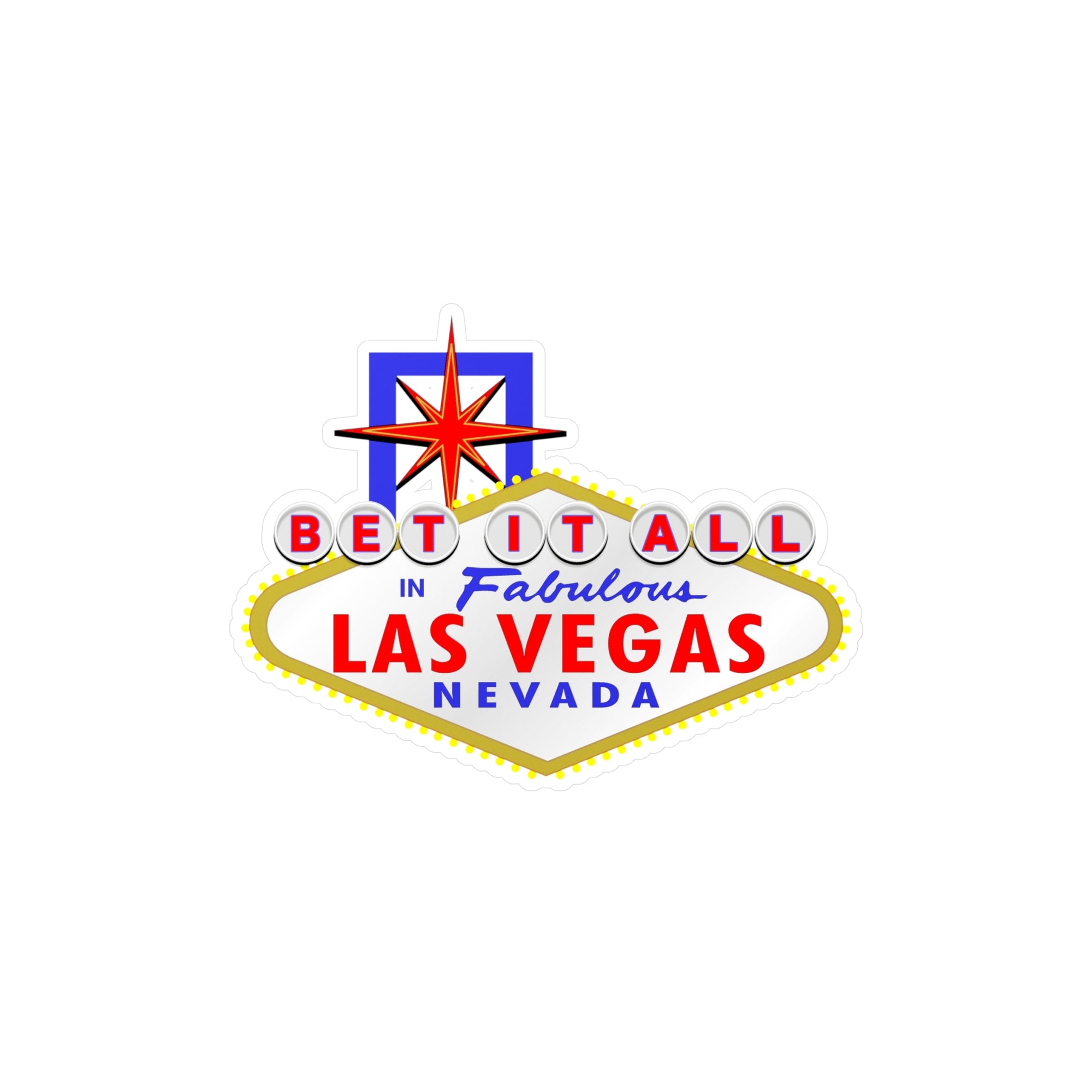 Bet It All - "Las Vegas Sign" Vinyl Decal
