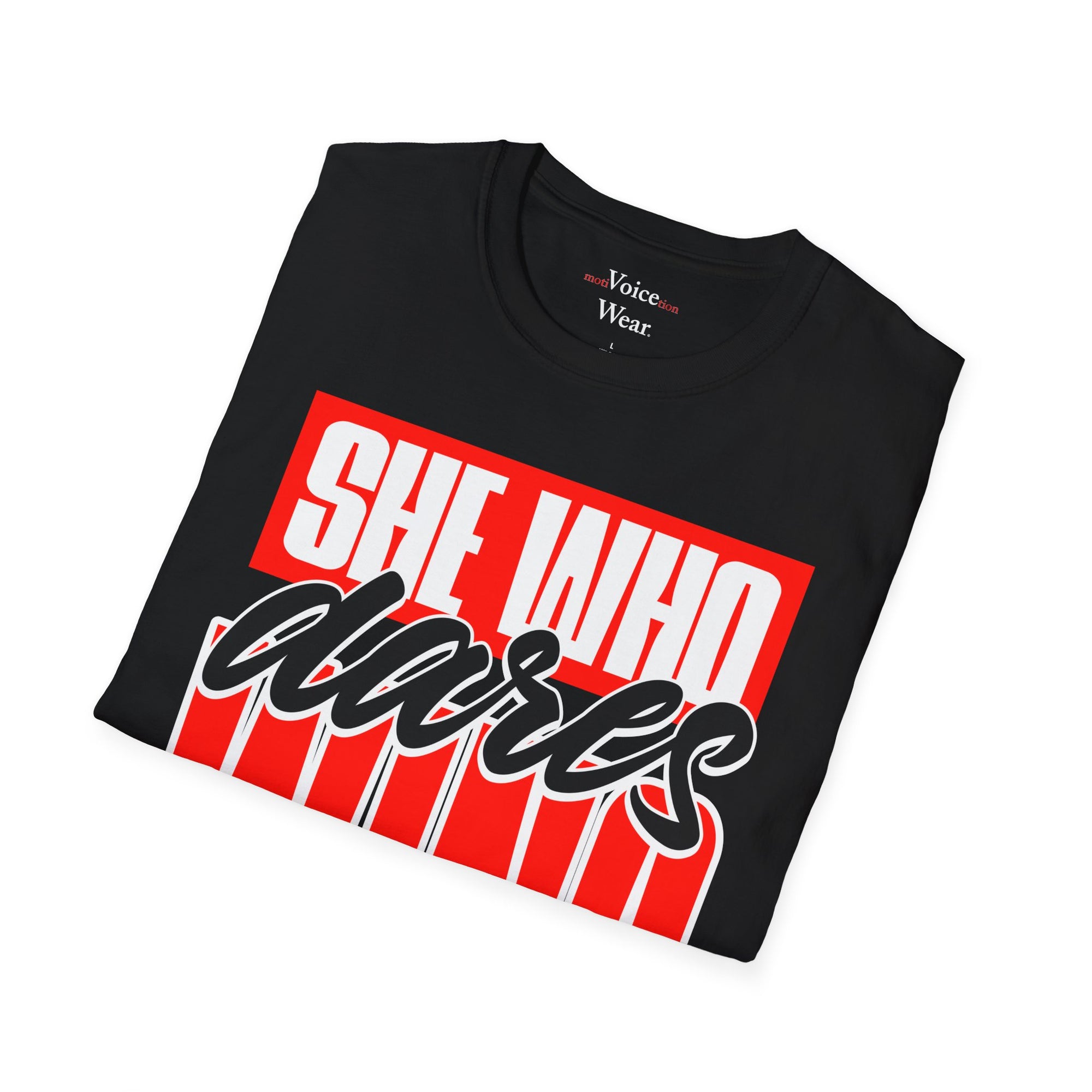 "She Who Dares Wins" - "moti-Voice-tion Wear" T-Shirt