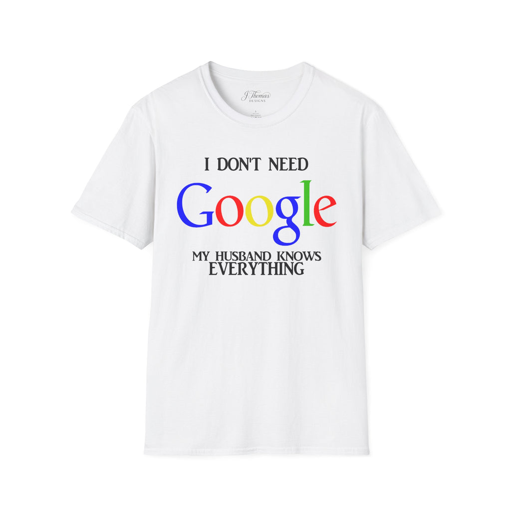 I Don't Need Google - Husband