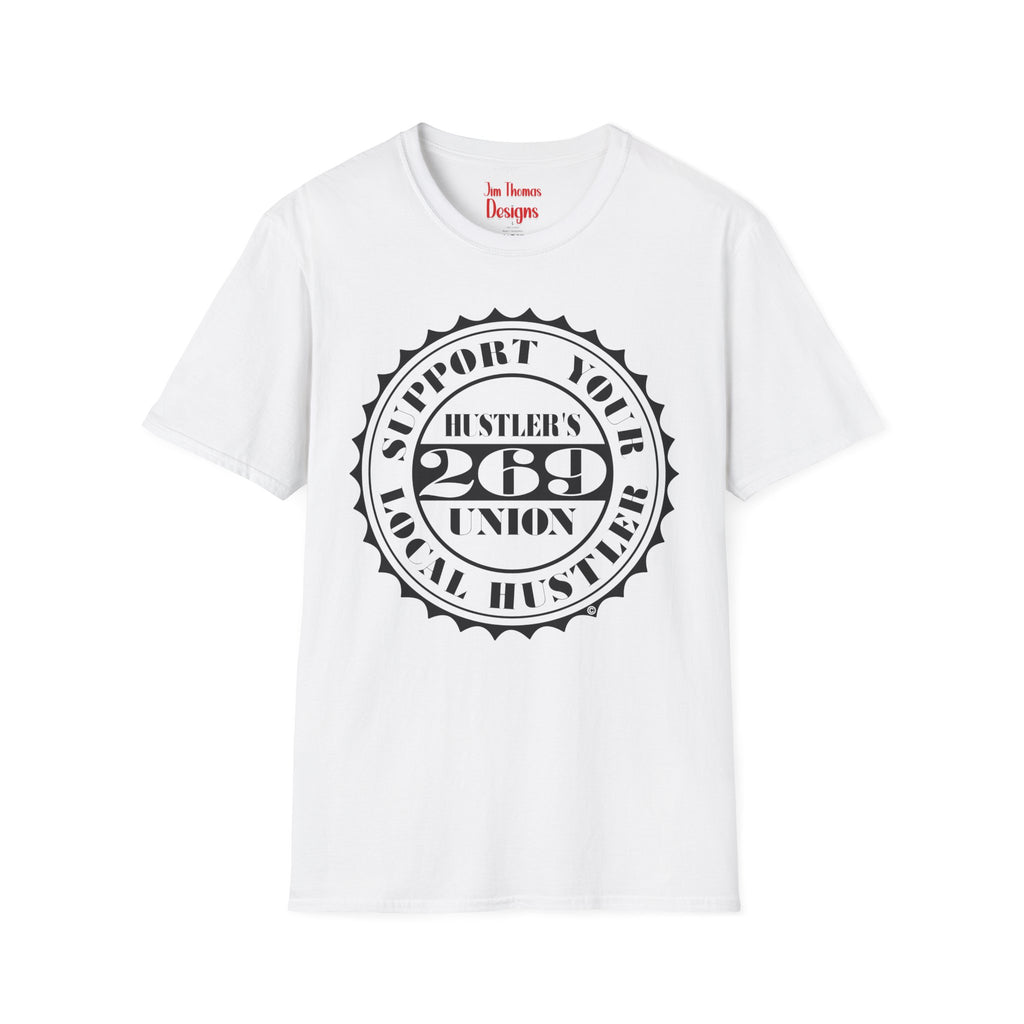 Hustler's Union (269) T-Shirt